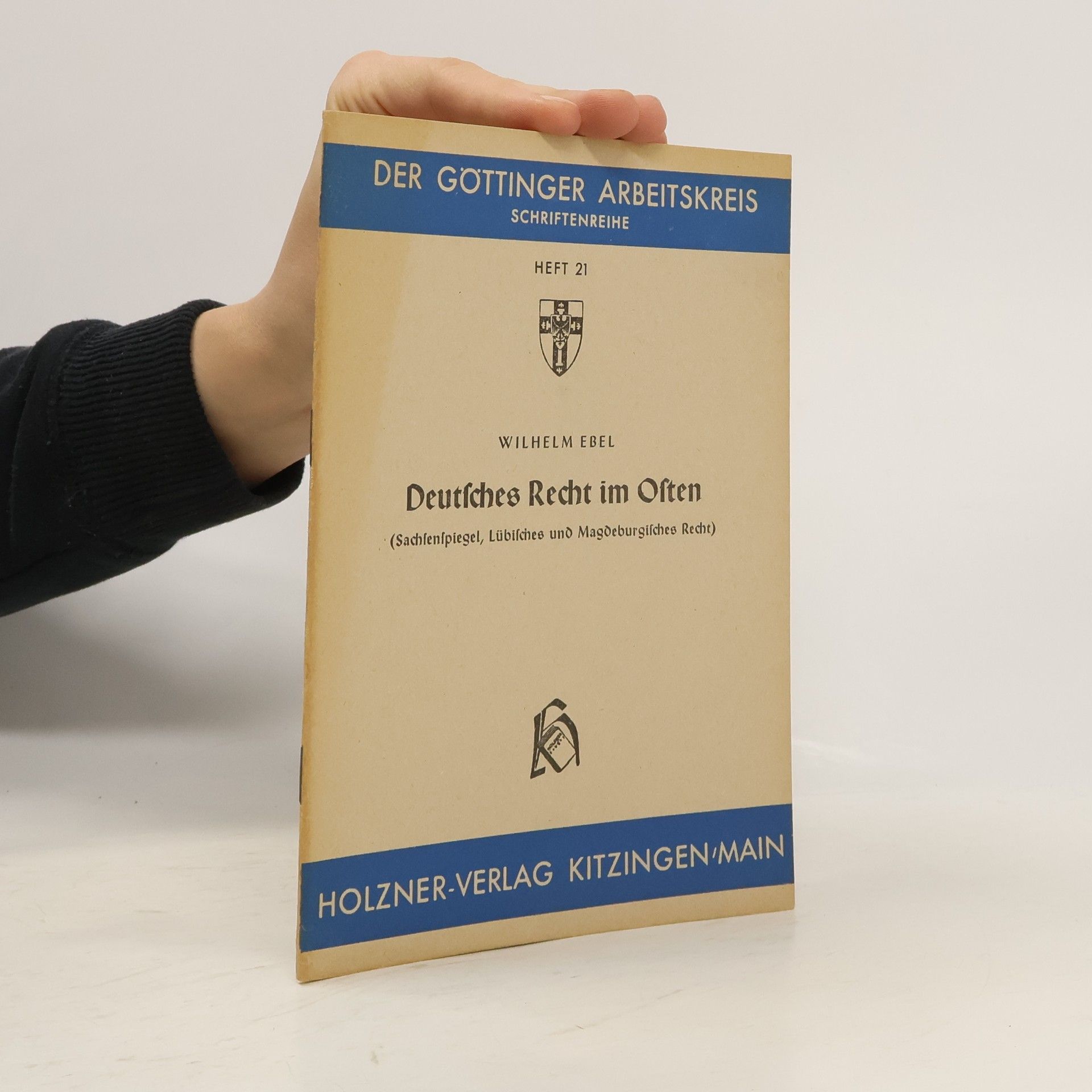 Wilhelm Ebel Deutsches Recht im Osten