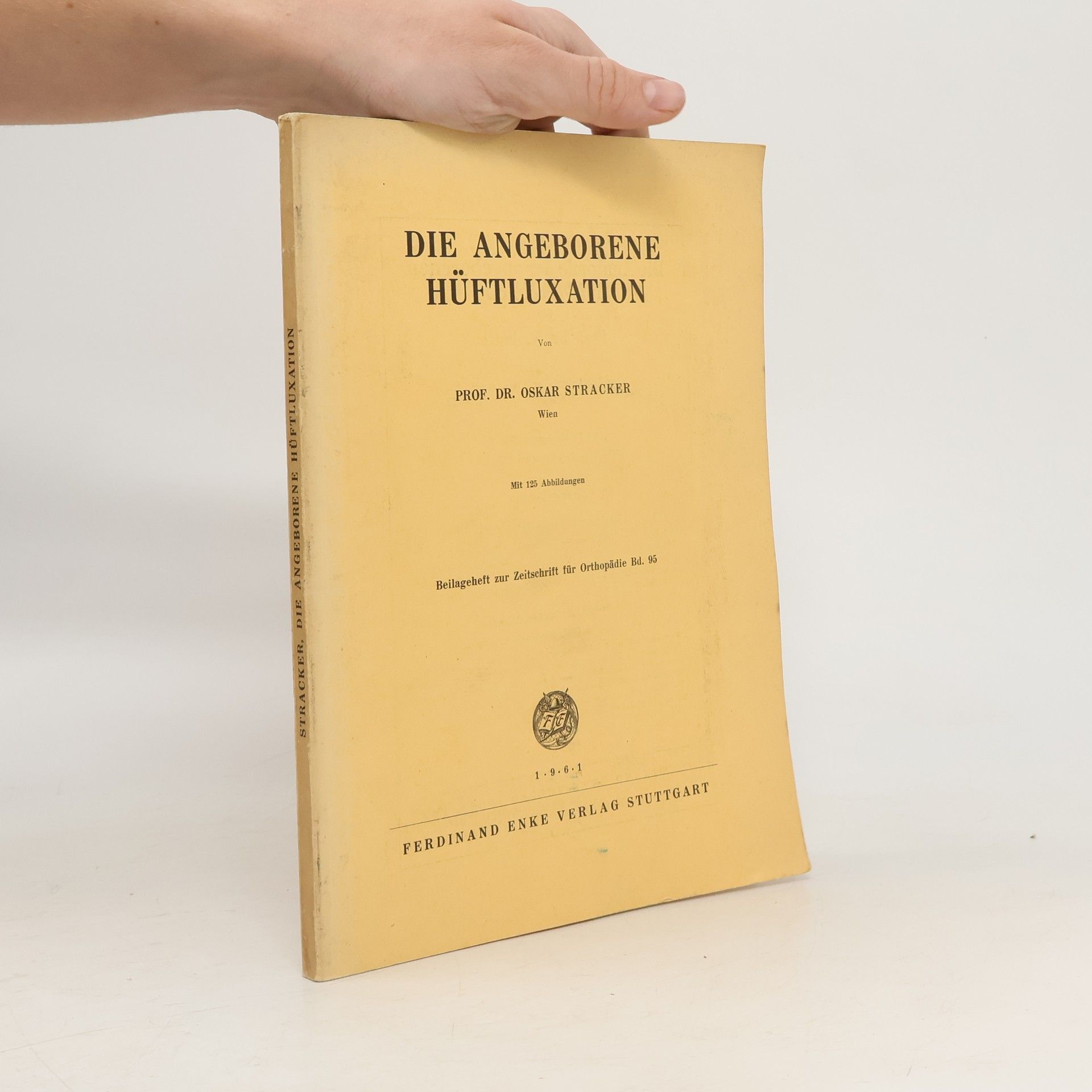 Oskar Stracker Die angeborene Hüftluxation