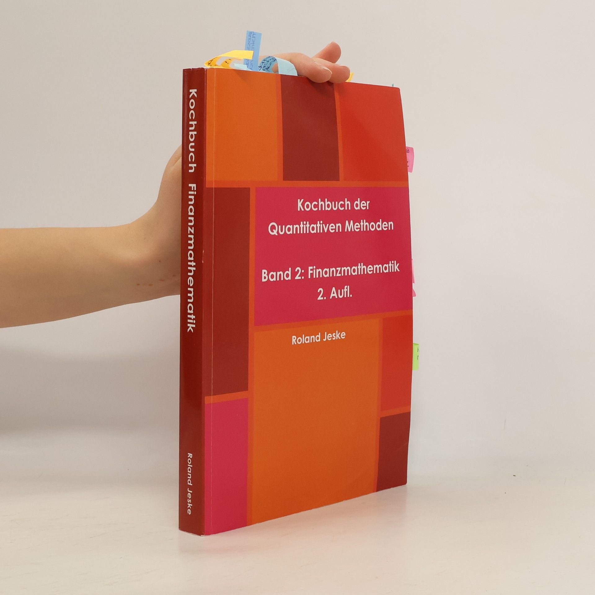 Roland Jeske Kochbuch der Quantitativen Methoden 2. Finanzmathematik