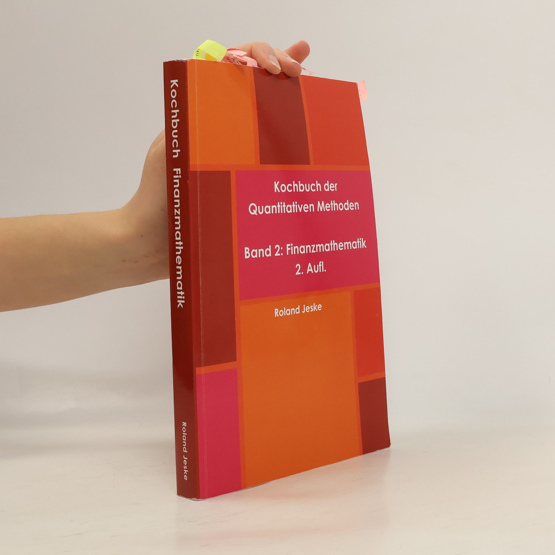 Roland Jeske Kochbuch der Quantitativen Methoden 2. Finanzmathematik