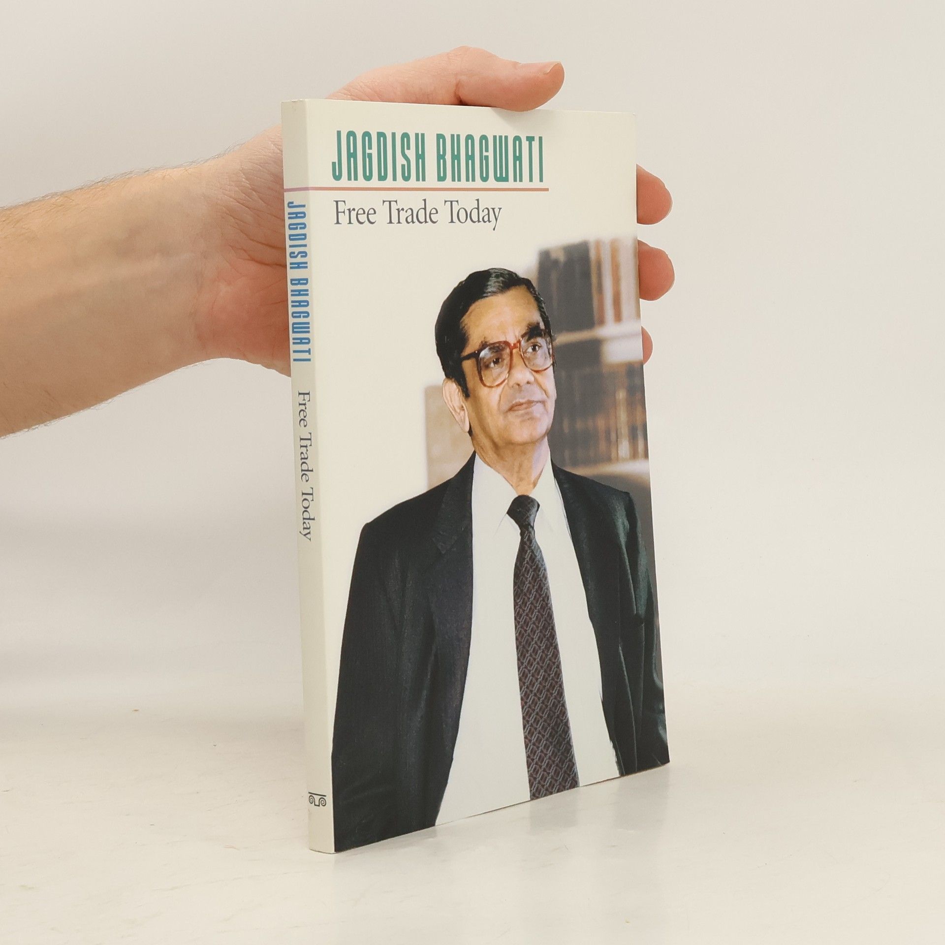 Jagdish Bhagwati Free Trade Today