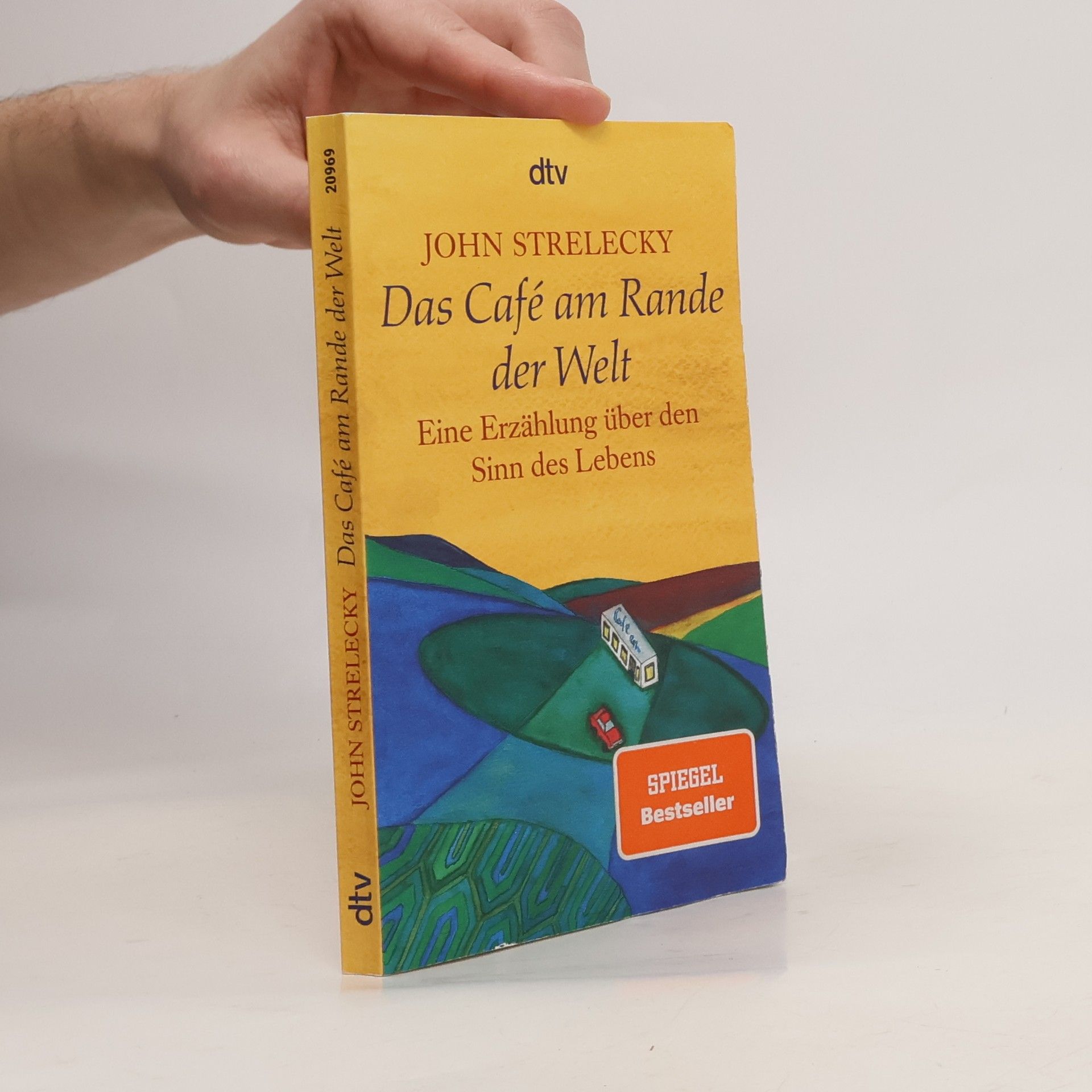 John Strelecky Das Café am Rande der Welt