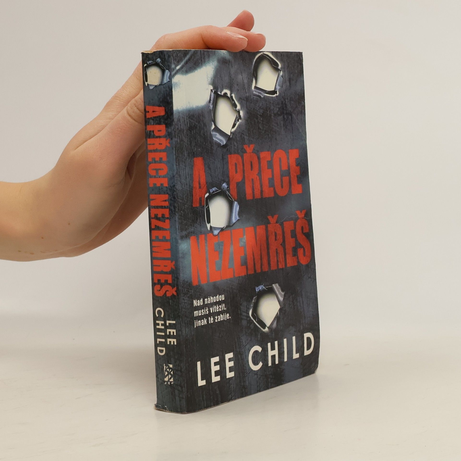 Lee Child A přece nezemřeš