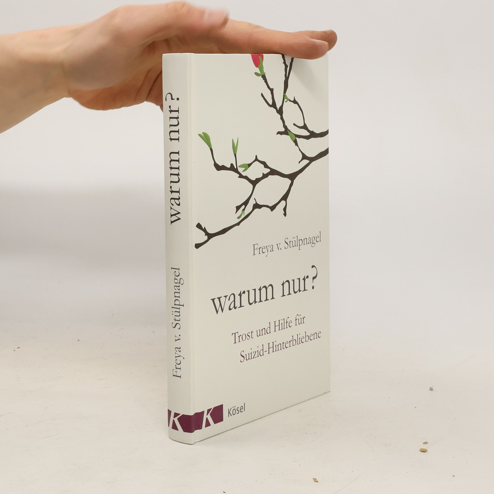 Freya von Stülpnagel Warum nur?