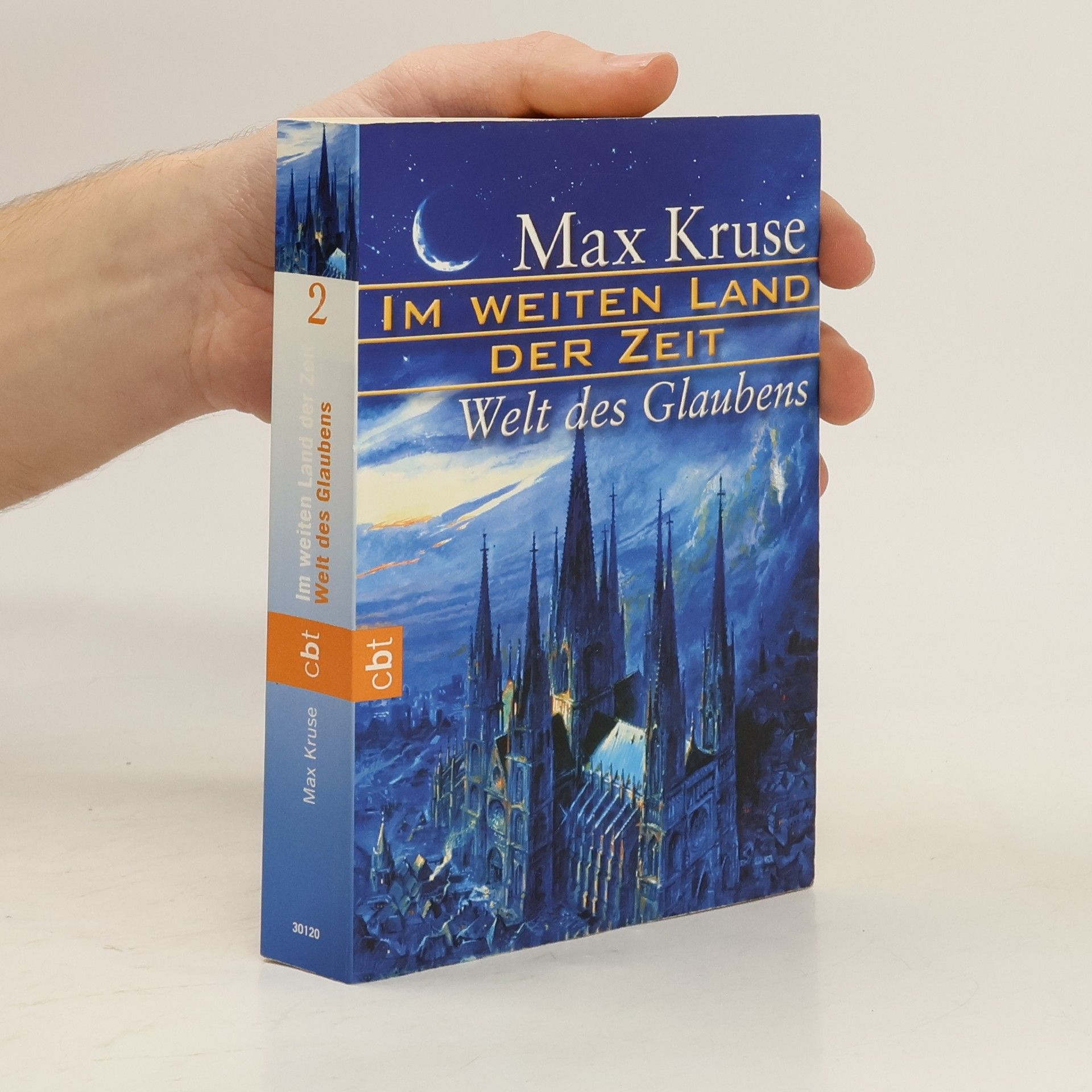 Max Kruse Im weiten Land der Zeit, Welt des Glaubens. Tl.2. Welt des Glaubens