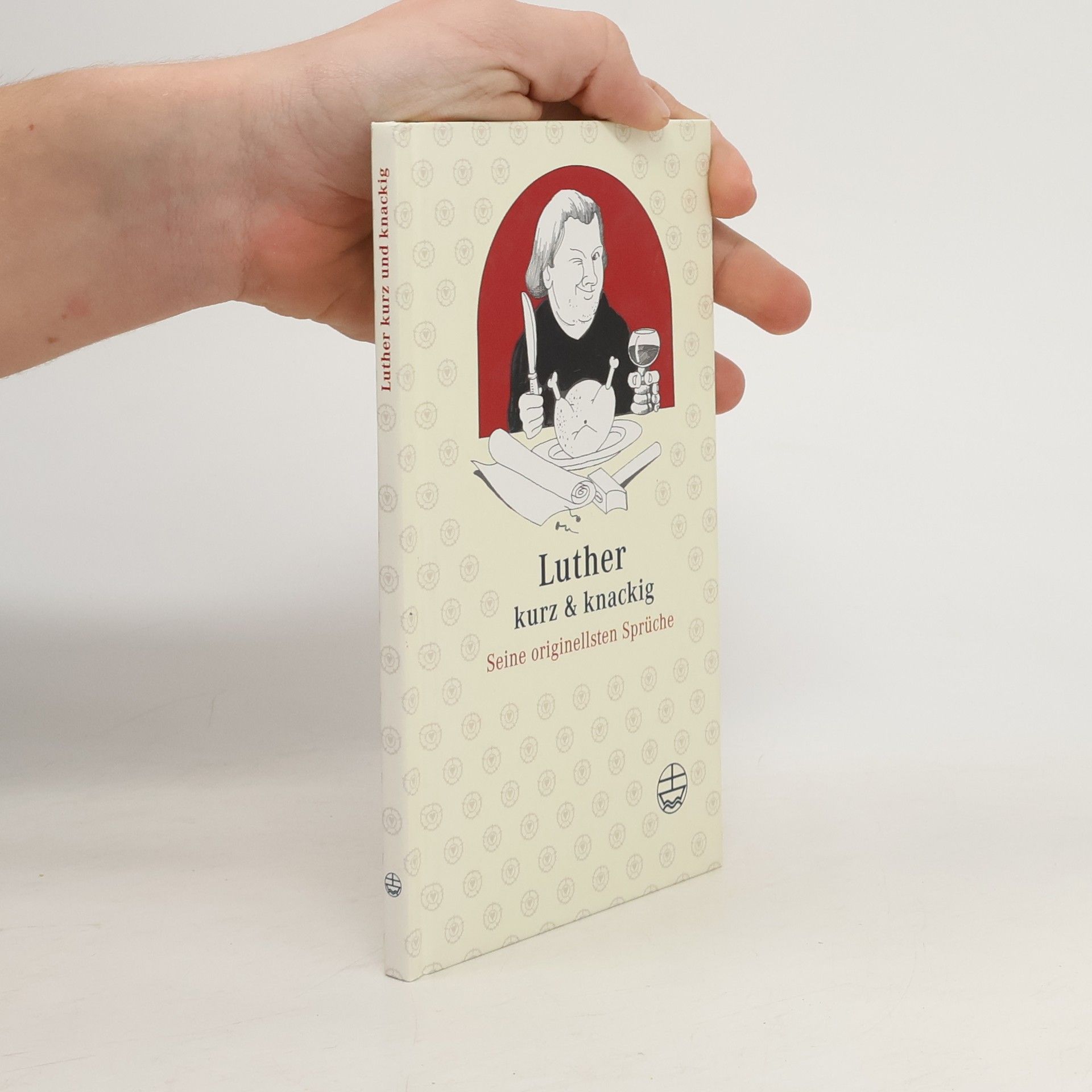 Martin Luther Luther - kurz & knackig