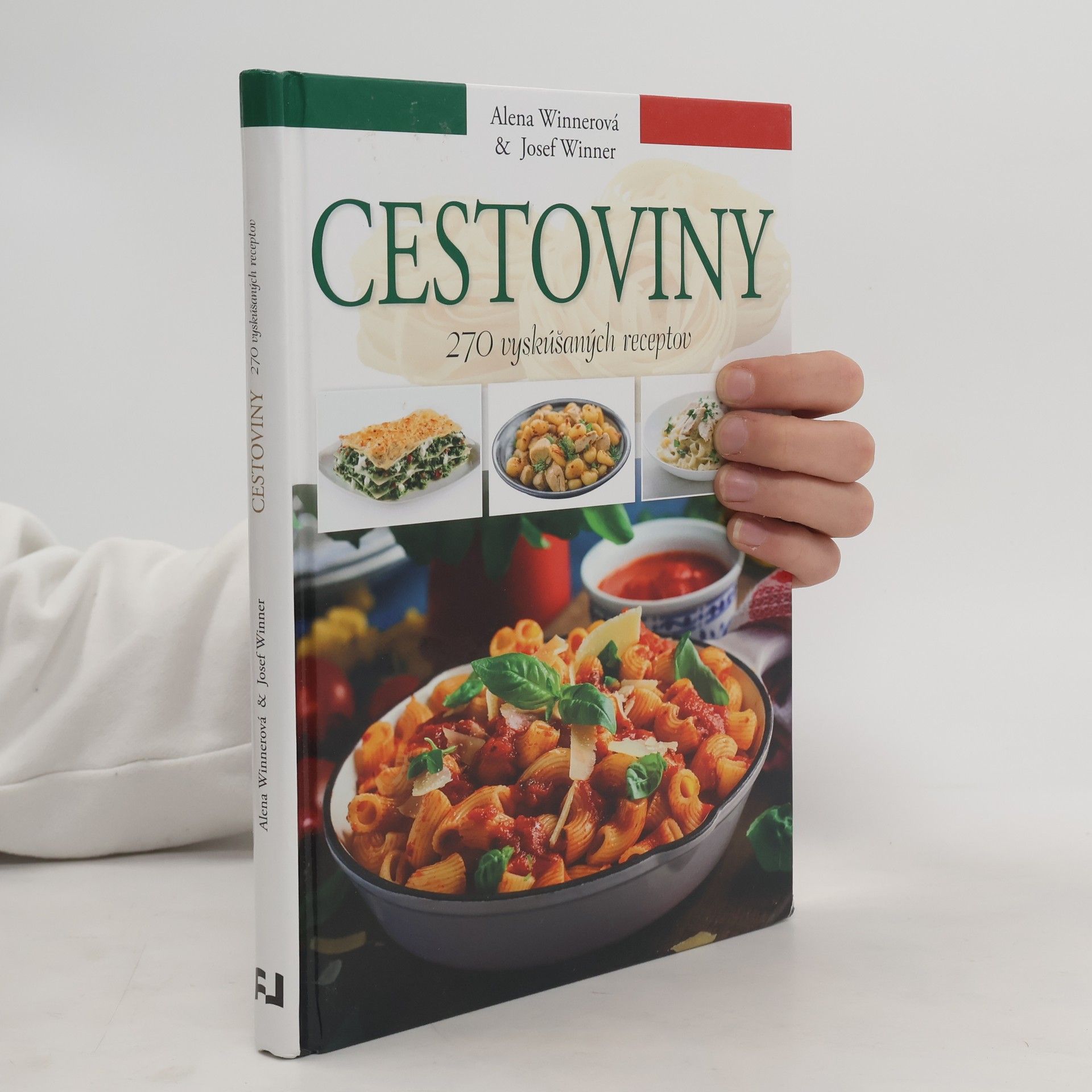 Alena Winnerová Cestoviny 270 vyskúšaných receptov
