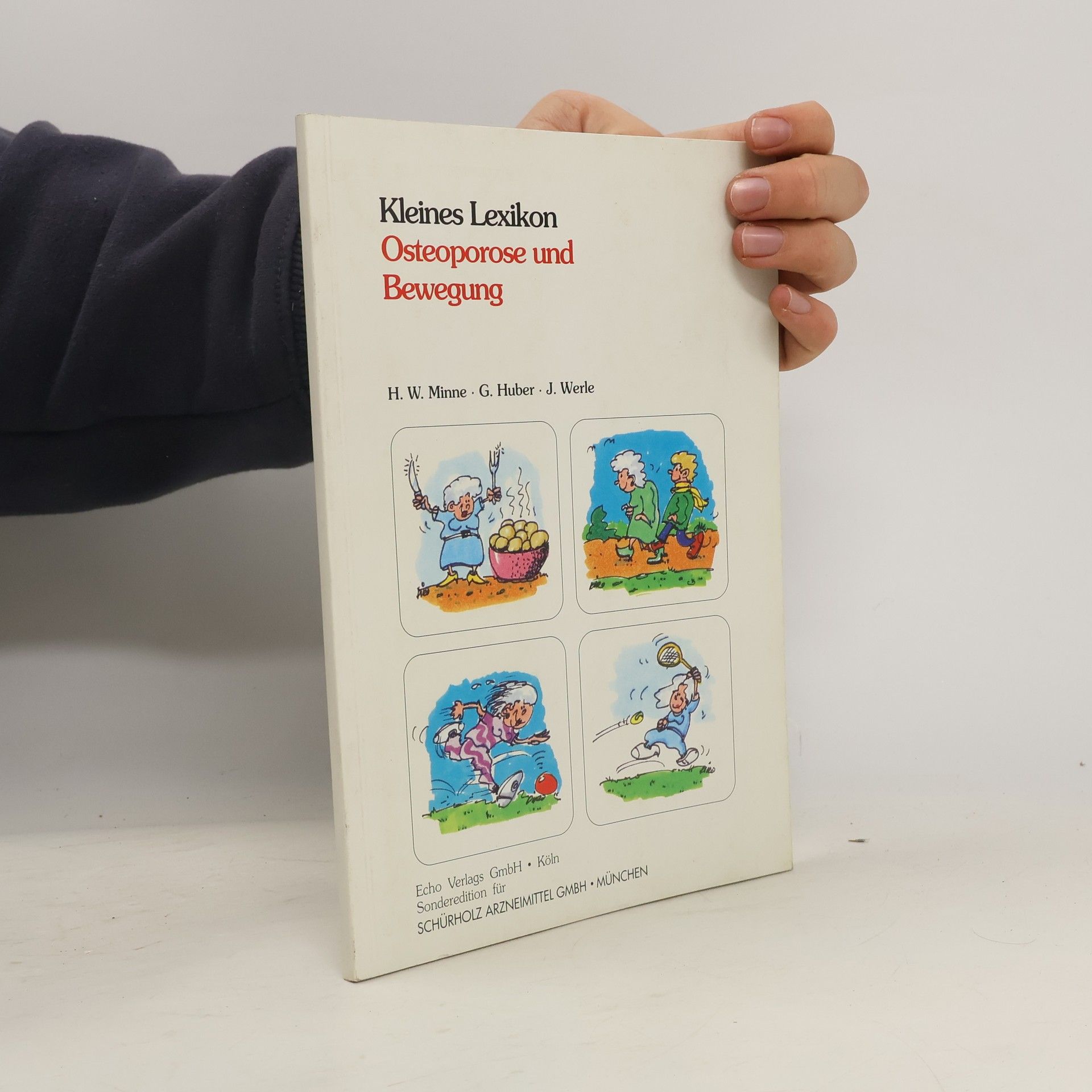 Kleines Lexikon Osteoporose und Bewegung - Sonderedition für Schürholz Arzneimittel GmbH München