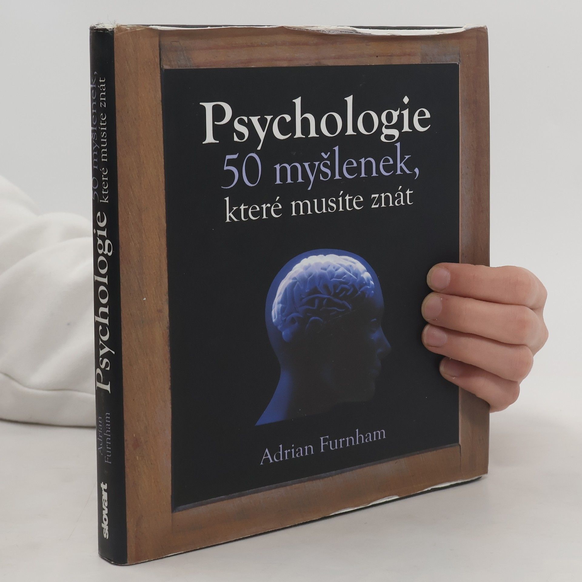 Adrian Furnham Psychologie : 50 myšlenek, které musíte znát