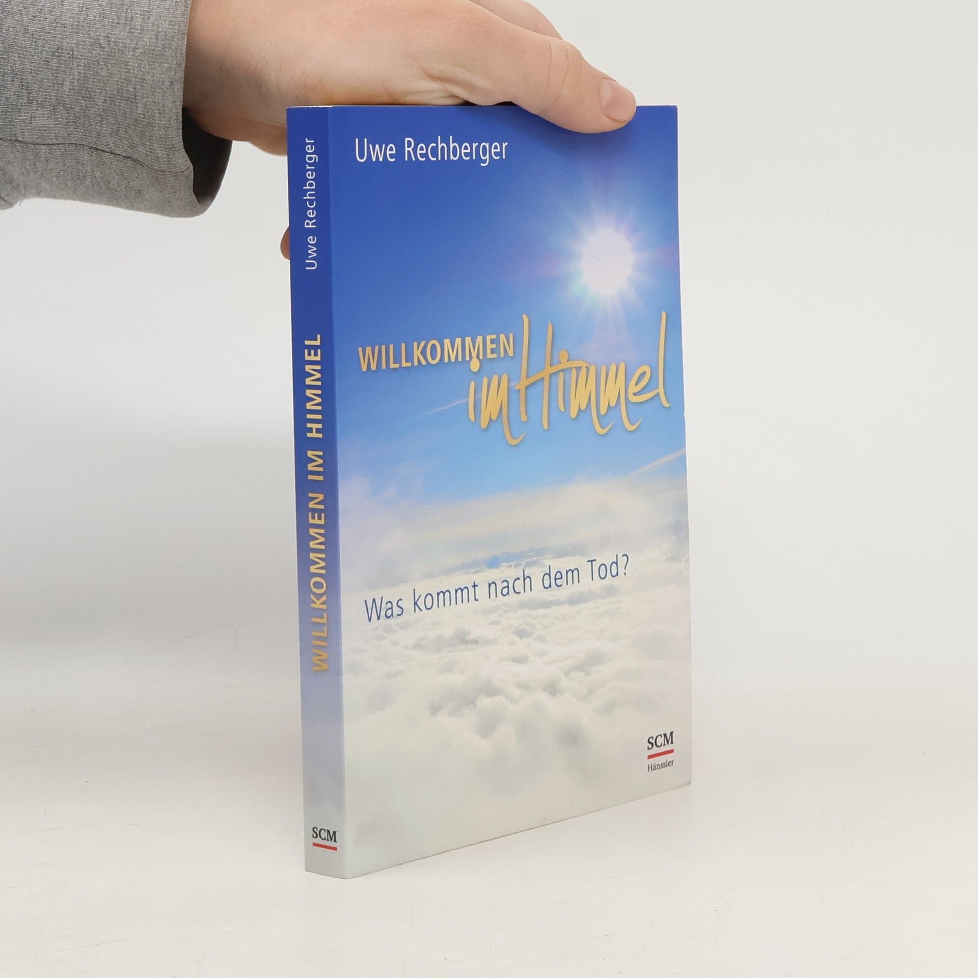 Uwe Rechberger Willkommen im Himmel