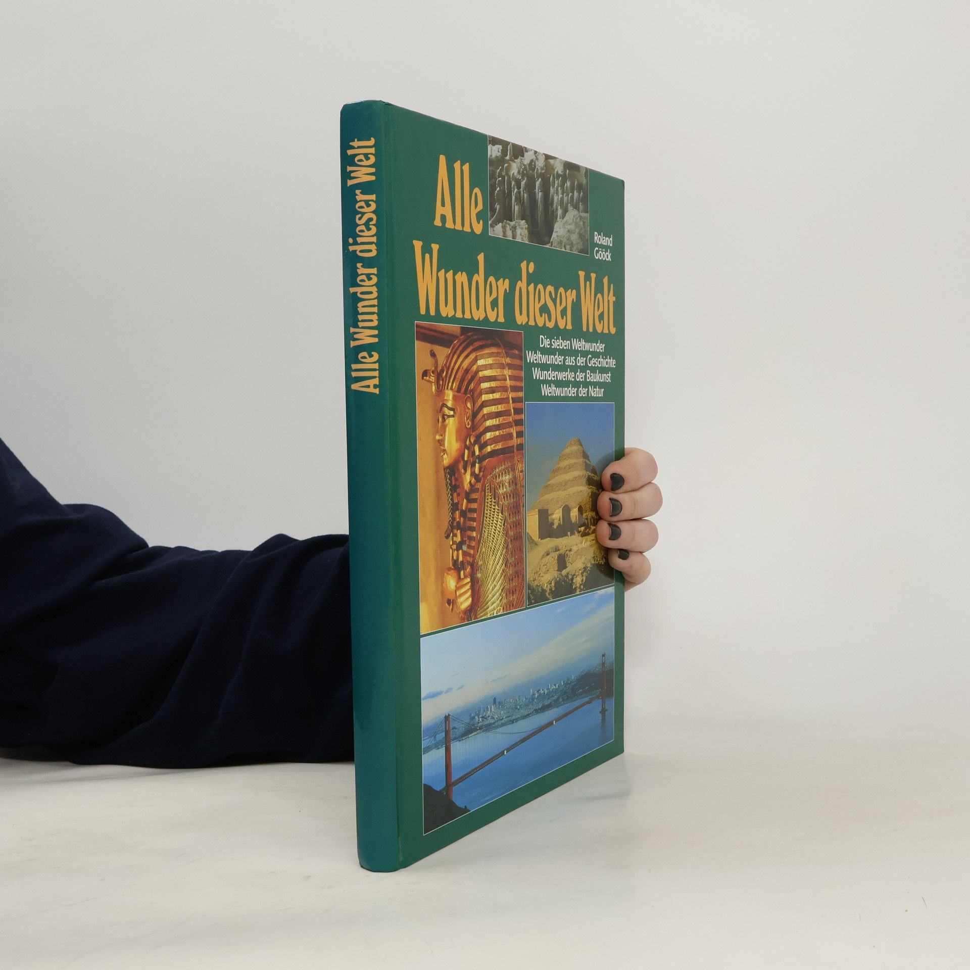 Roland Gööck Alle Wunder dieser Welt