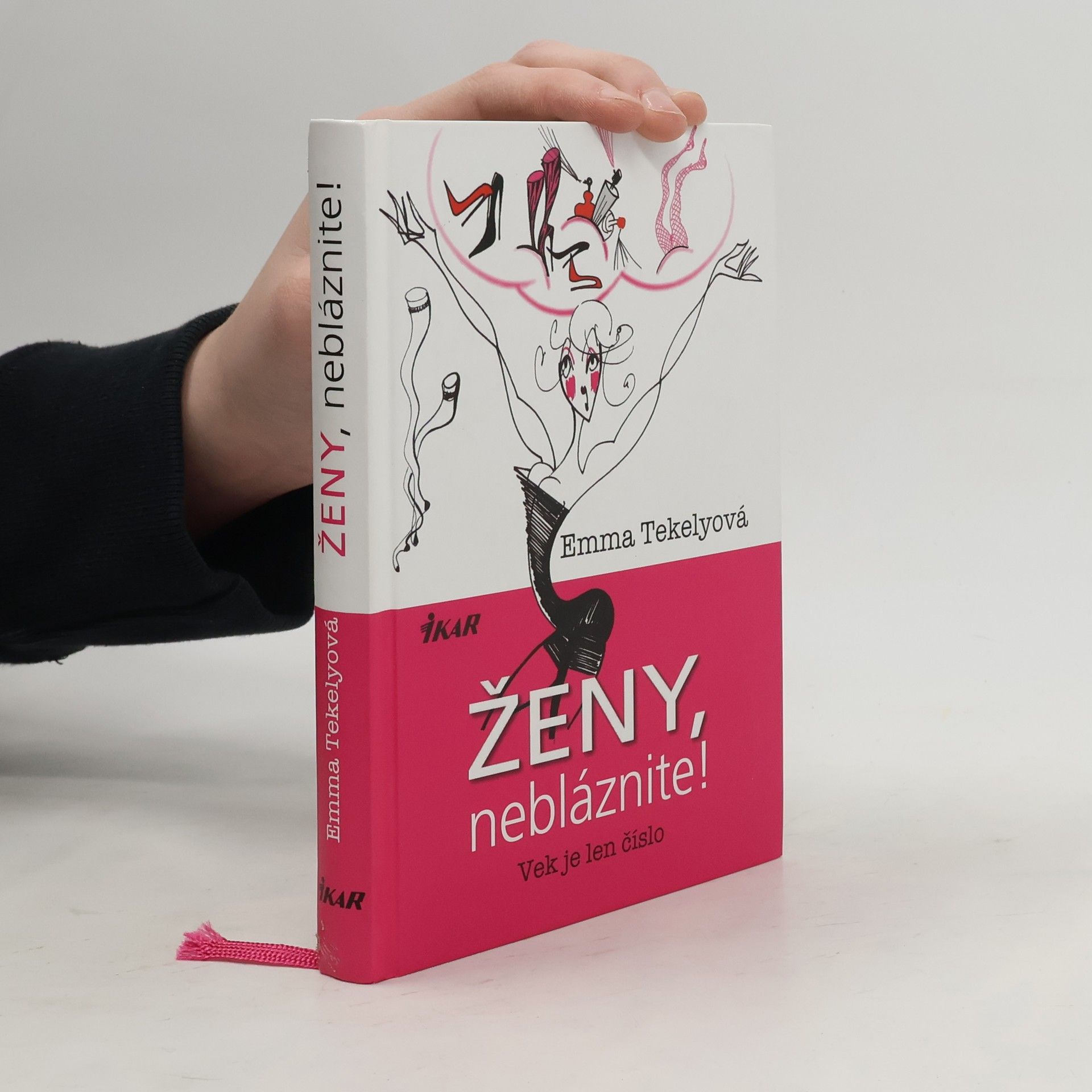 Ženy, nebláznite! : vek je len číslo