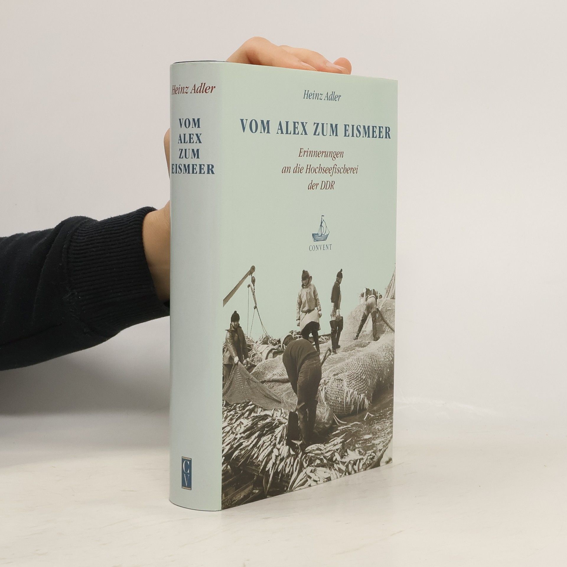 Karl-Heinz Adler Vom Alex zum Eismeer