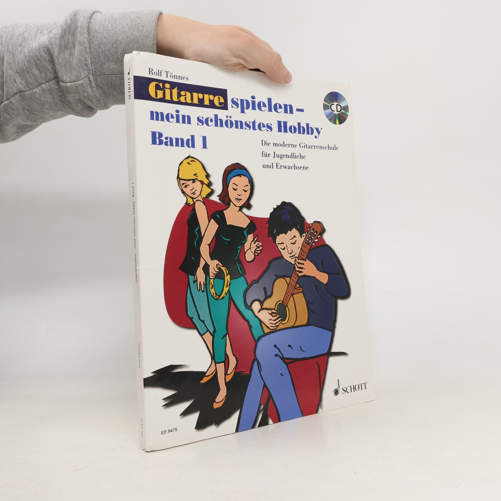 Rolf Tönnes Gitarre spielen- mein schönstes Hobby Band 1