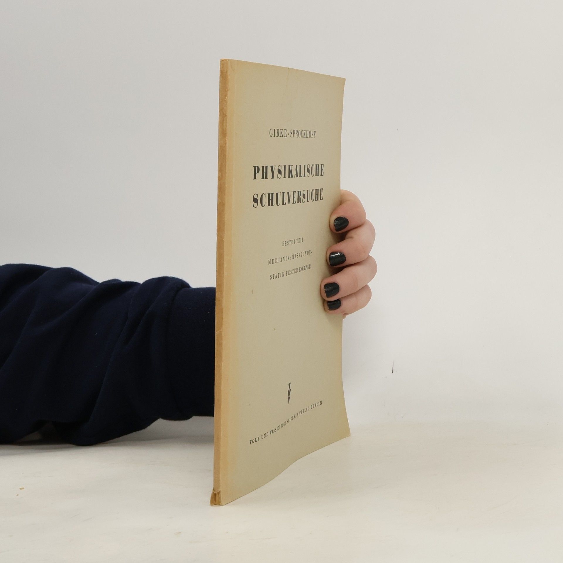 Autorenkollektiv Physikalische Schulversuche 1