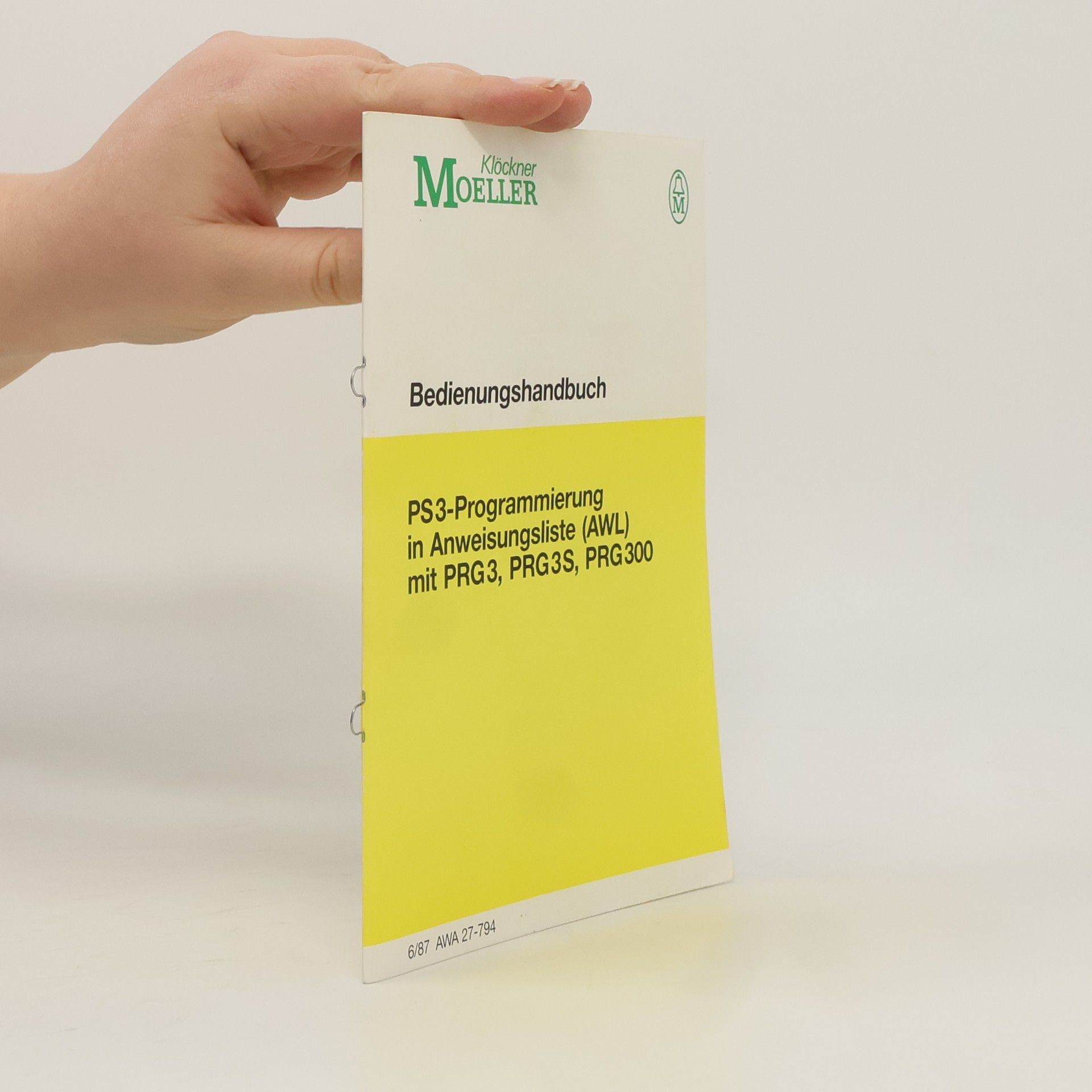 Autores varios PS3-Programmierung in Anweisungsliste (AWL) mit PRG3, PRG3S, PRG300