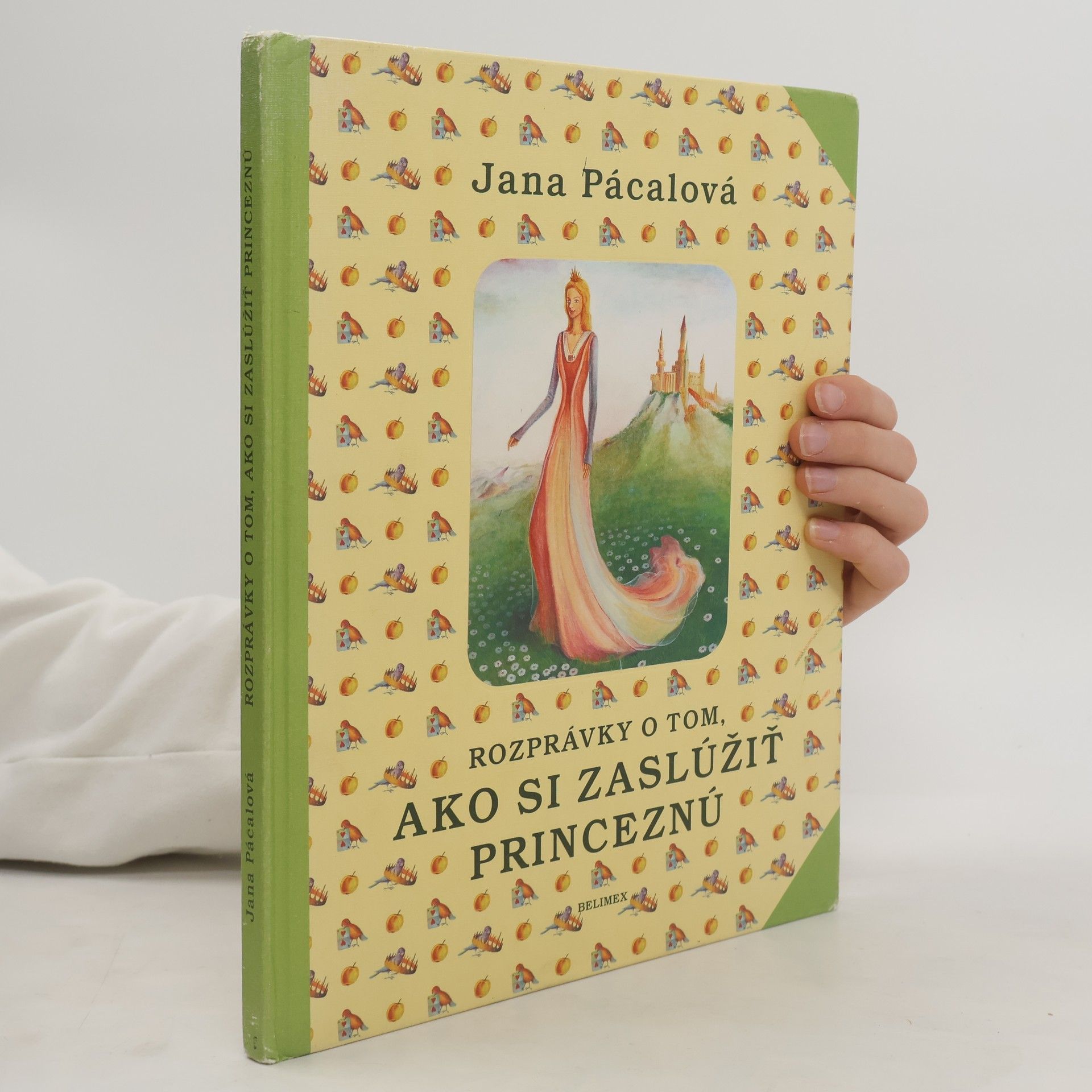 Jana Pácalová Ako si zaslúžiť princeznú