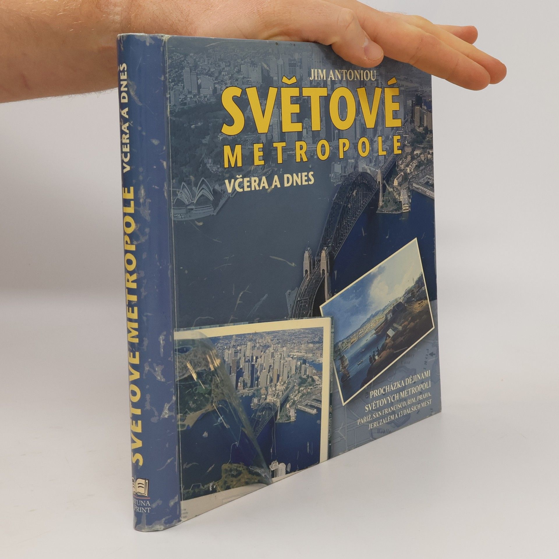 Jim Antoniou Světové metropole včera a dnes