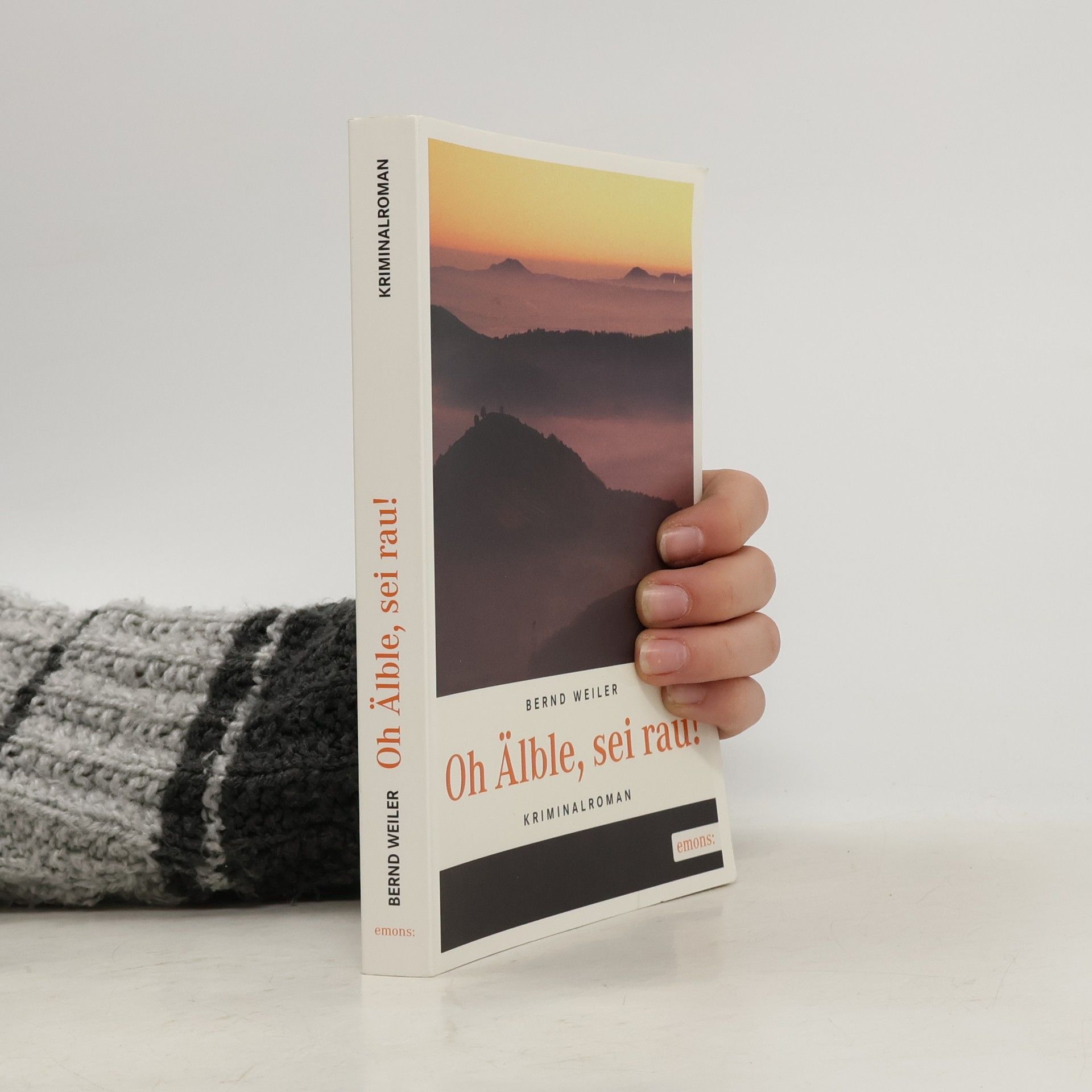 Bernd Weiler Oh Älble, sei rau!