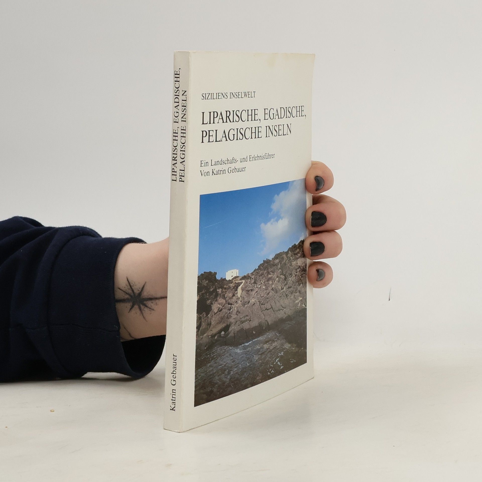 Katrin Gebauer Liparische, Egadische, Pelagische Inseln