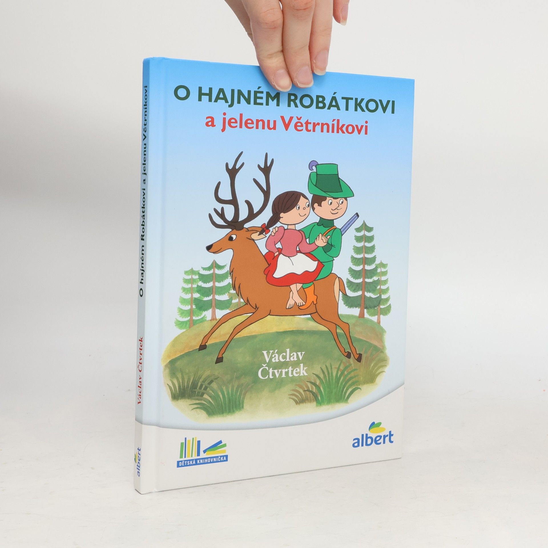 Václav Čtvrtek O hajném Robátkovi a jelenu Větrníkovi