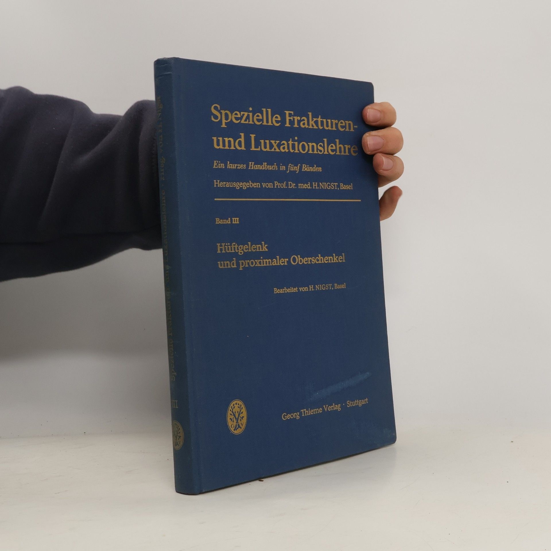 H. Nigst Spezielle Frakturen-und Luxationslehre III