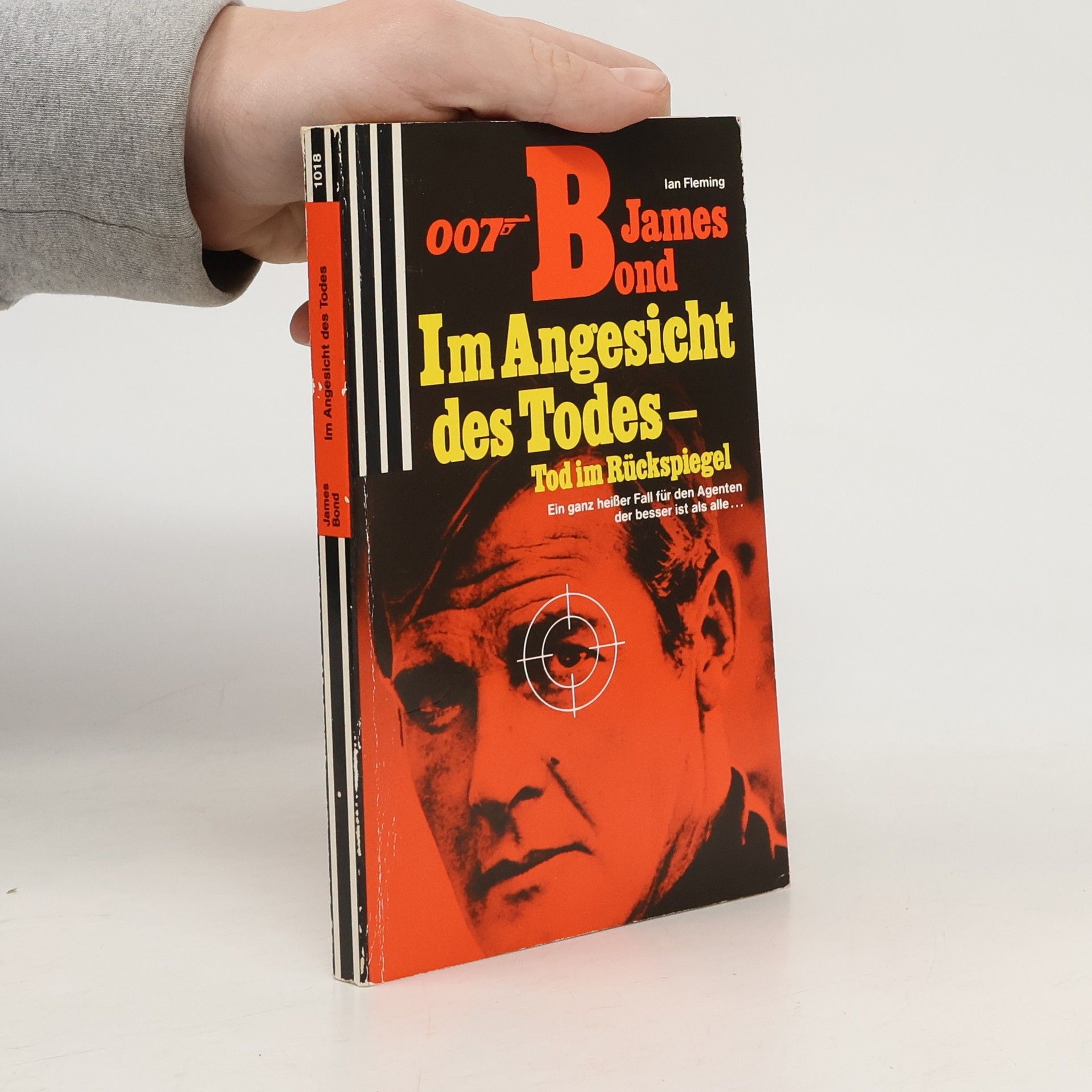Ian Fleming Im Angesicht des Todes- Tod im Rückspiegel. James Bond 007