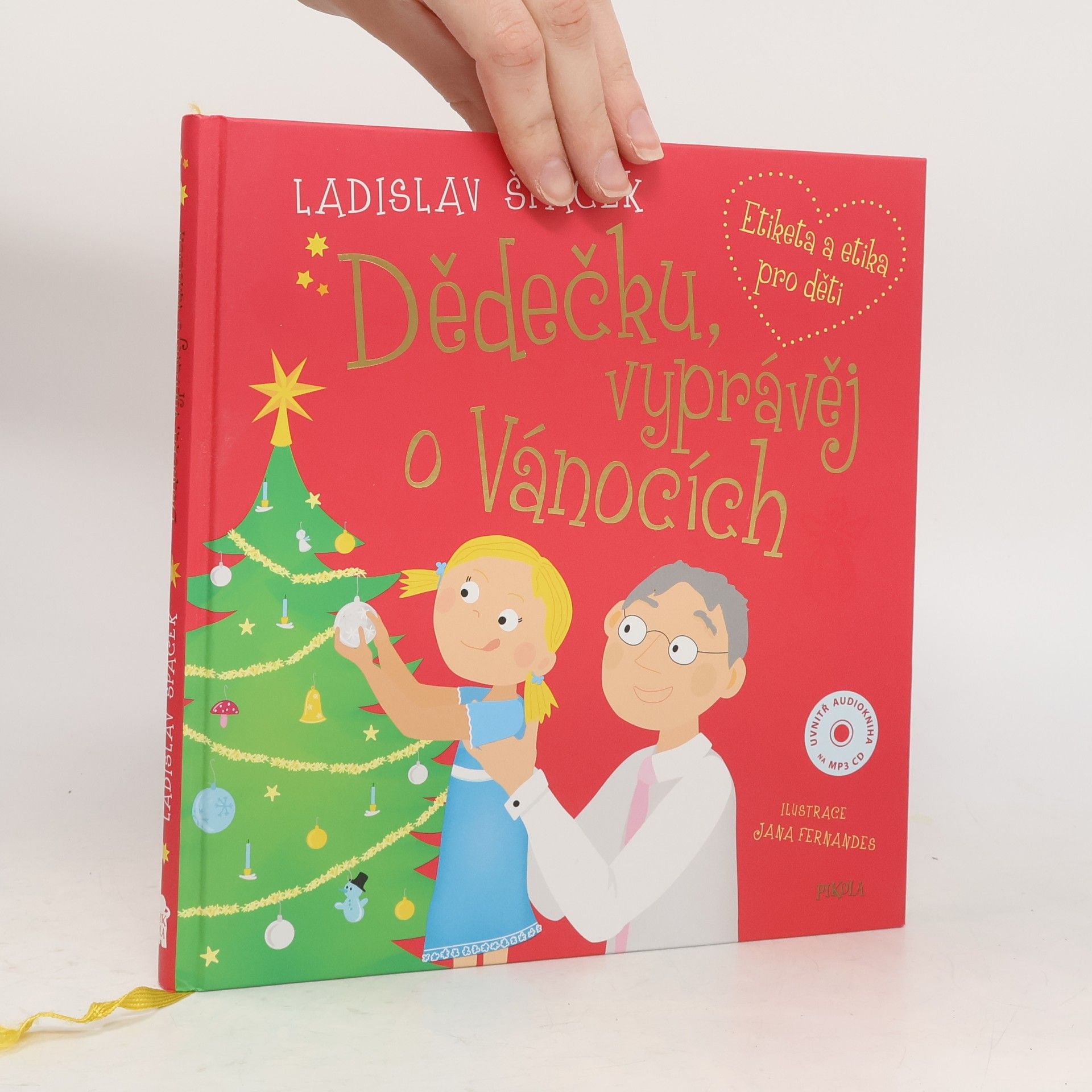 Ladislav Špaček Dědečku, vyprávěj o Vánocích: Etiketa a etika pro děti