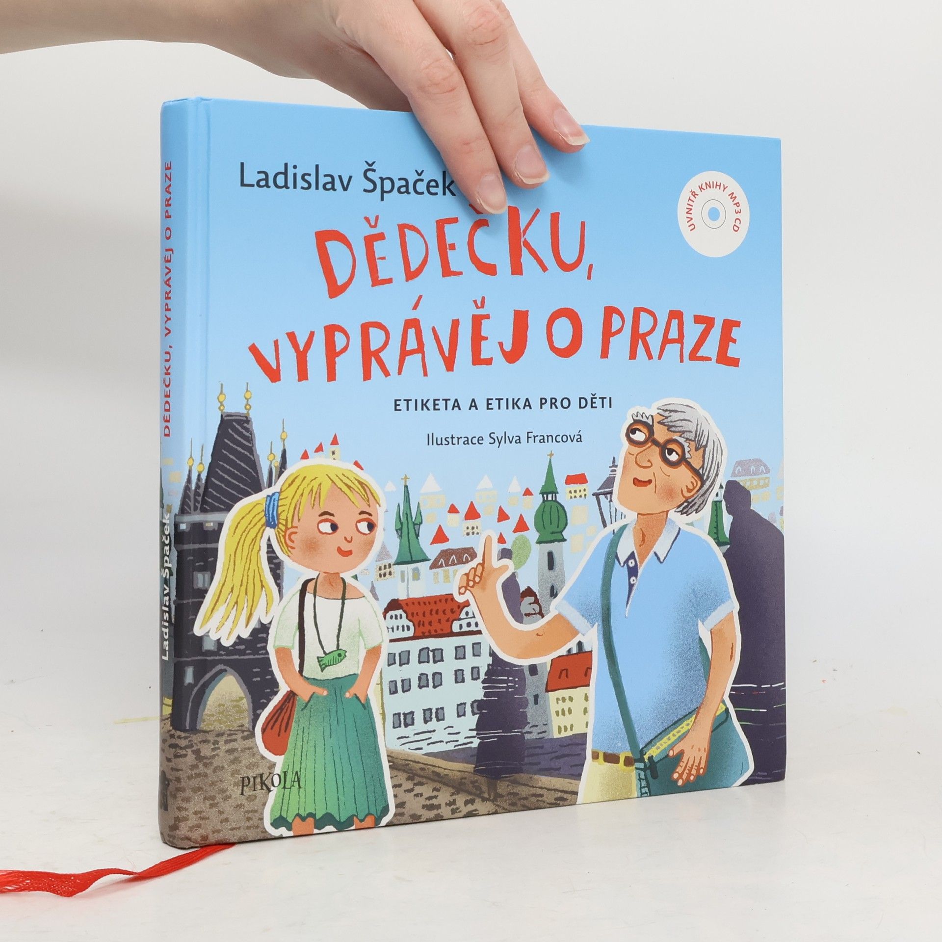 Dědečku, vyprávěj o Praze : etiketa a etika pro děti