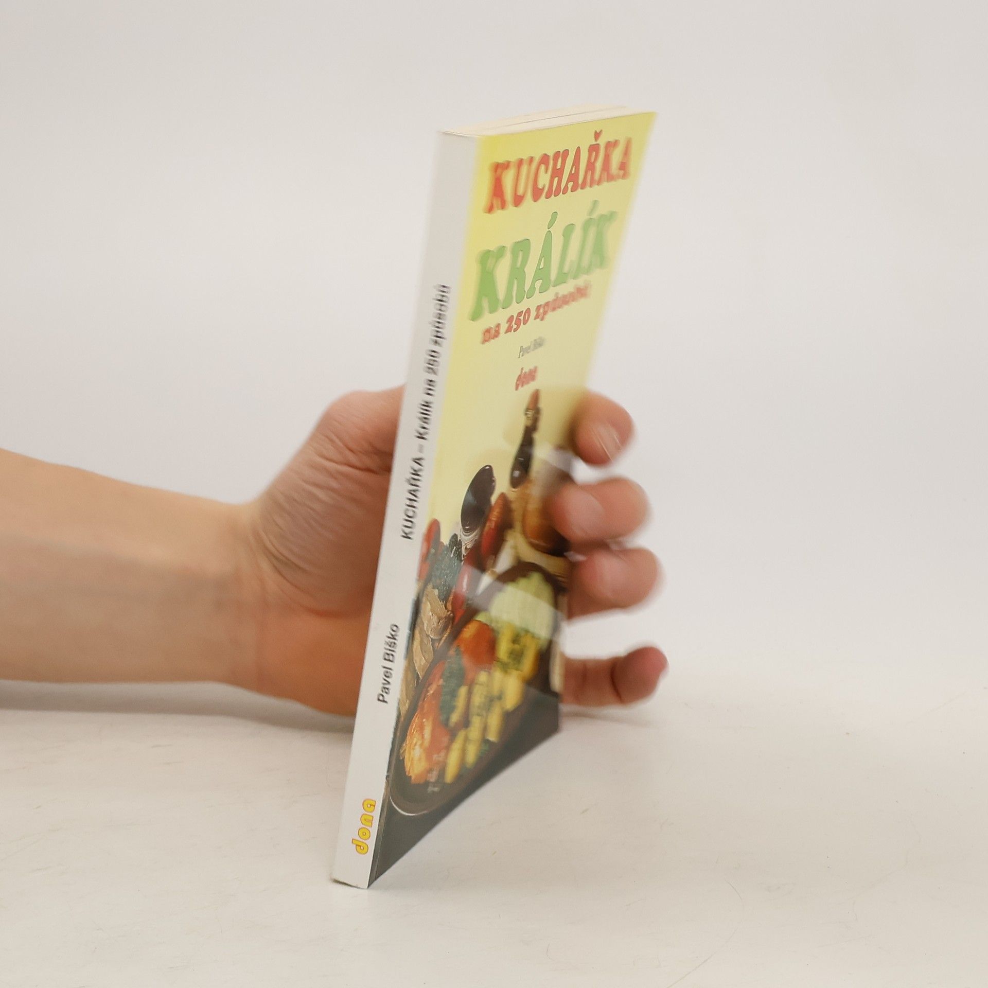 Pavel Biško Kuchařka - králík na 250 způsobů