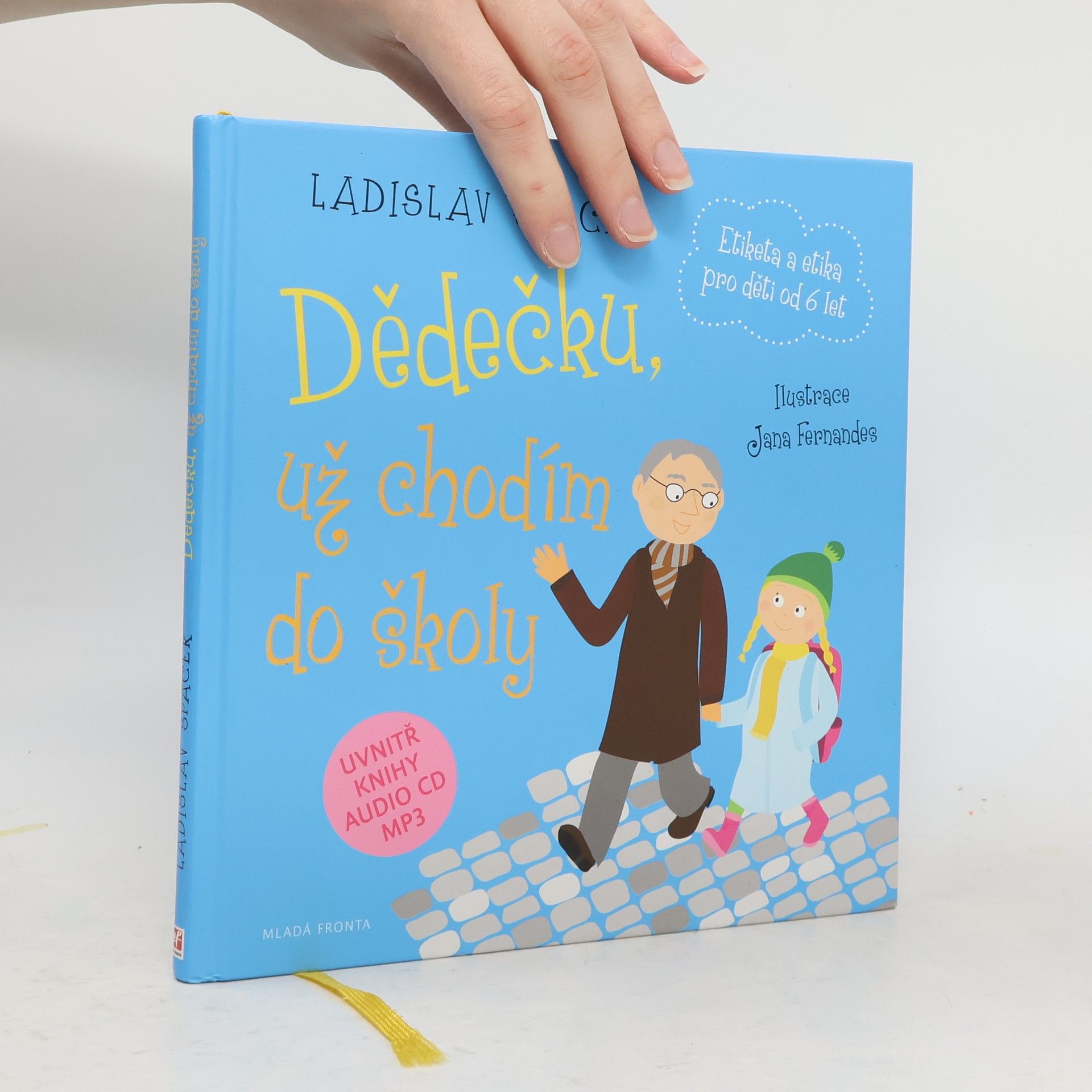 Dědečku, už chodím do školy: Etiketa pro kluky a holčičky od 6 let