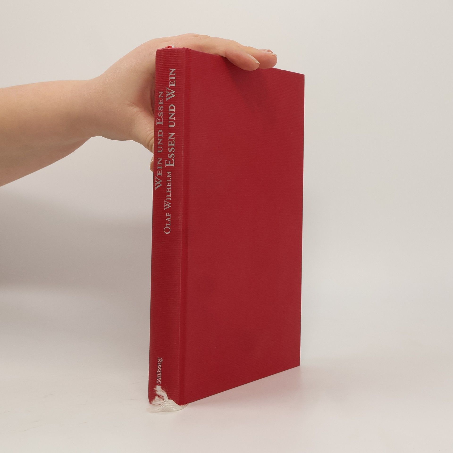 Olaf Wilhelm Wein & Essen. Essen & Wein