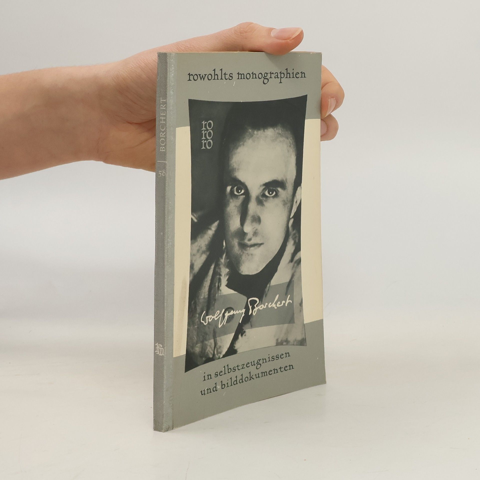 Auteurscollectief Wolfgang Borchert. In Selbstzeugnissen und Bilddokumenten