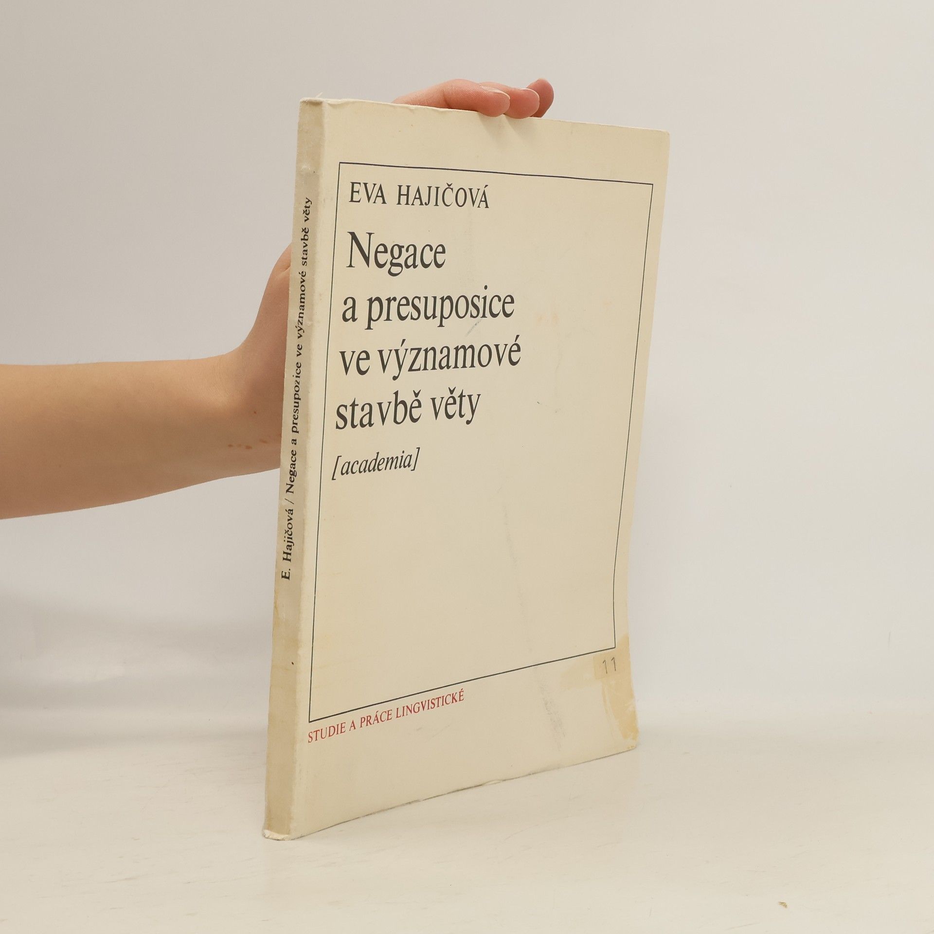 Eva Hajičová Negace a presupozice ve významové stavbě věty