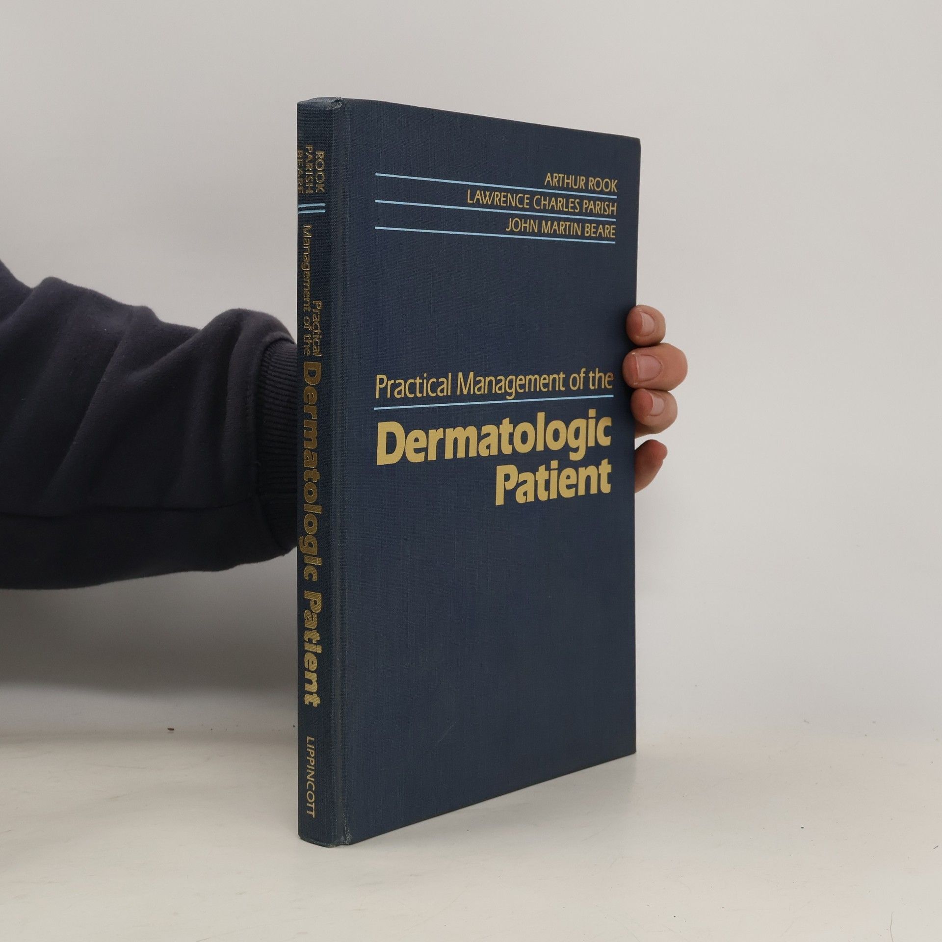 Arthur Rook Practical Management of the Dermatologic Patient