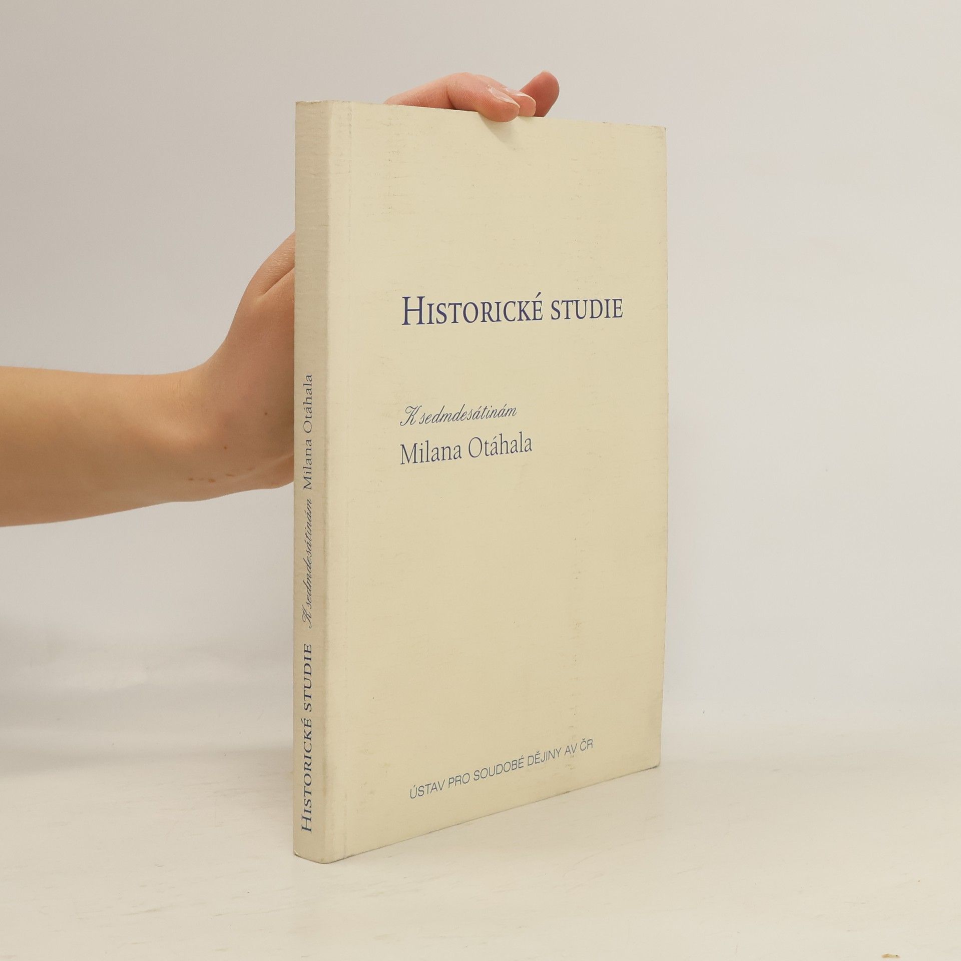 Oldřich Tůma Historické studie k sedmdesátinám Milana Otáhala