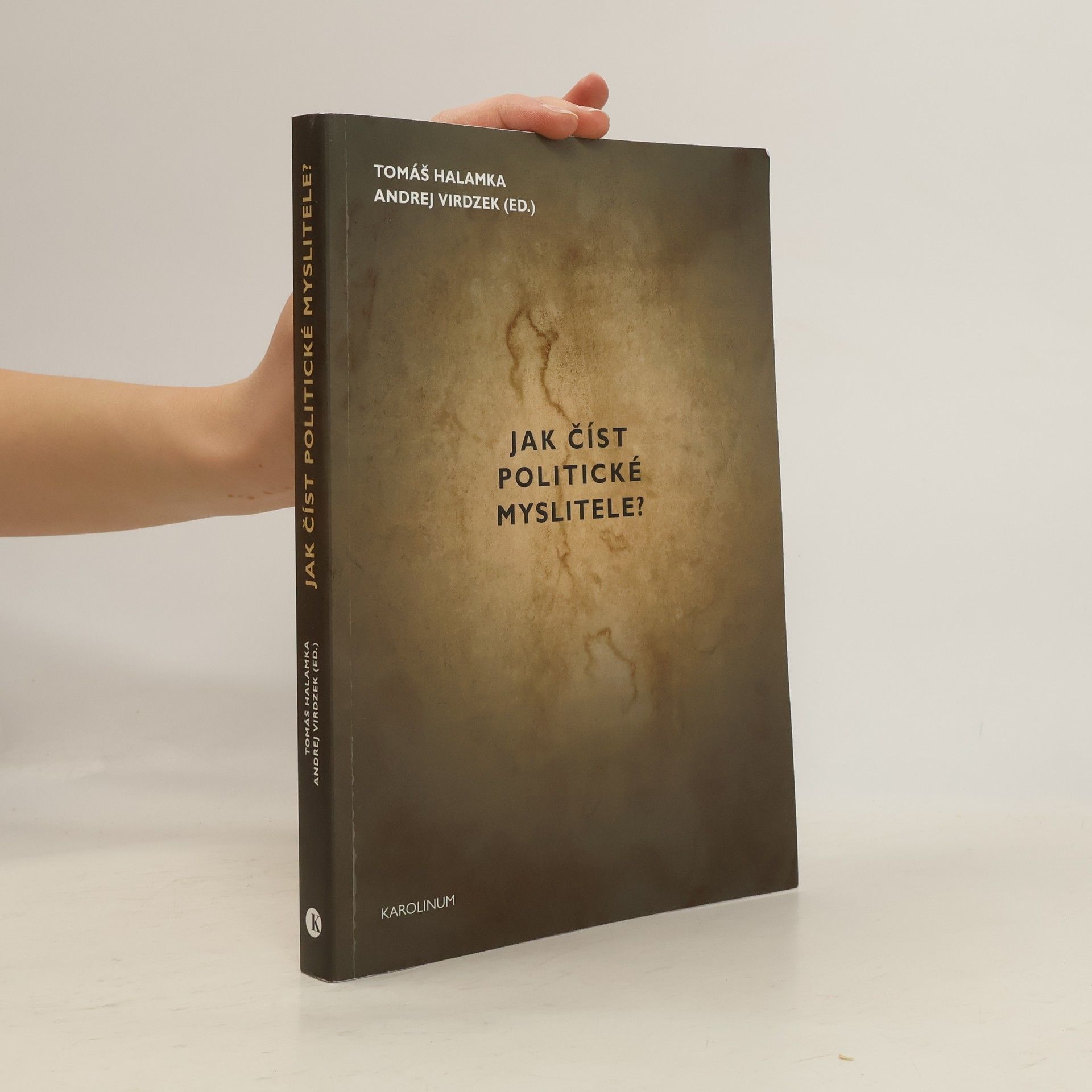 Tomáš Halamka Jak číst politické myslitele?