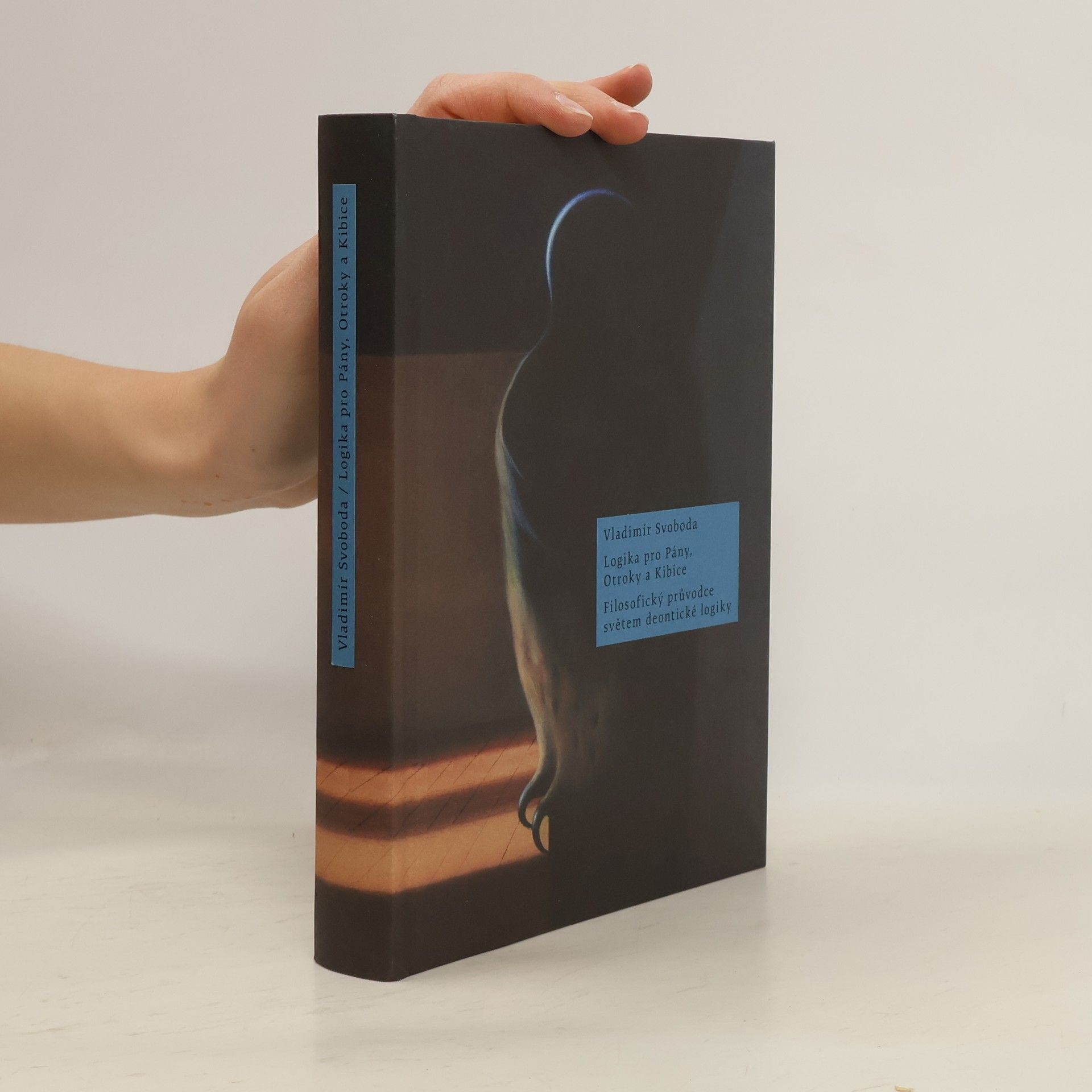 Vladimír Svoboda Logika pro Pány, Otroky a Kibice