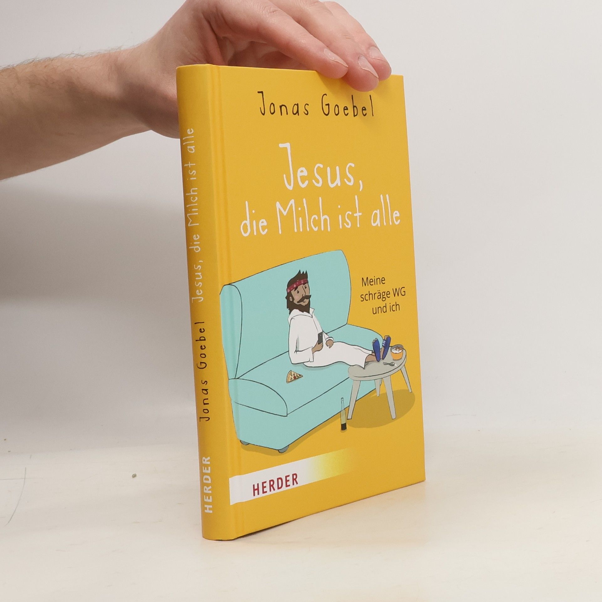 Jonas Goebel Jesus, die Milch ist alle