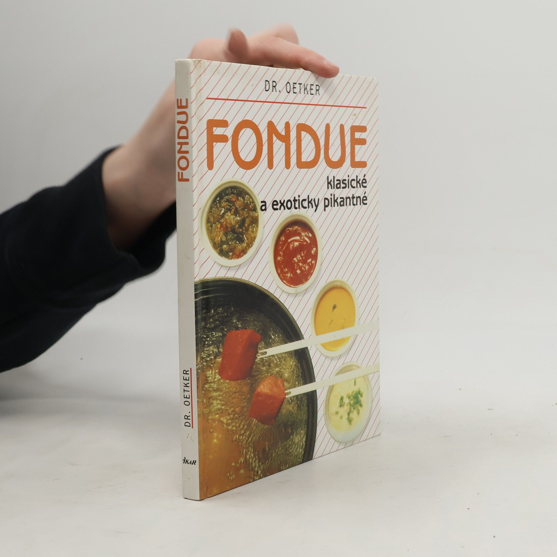 Collectif d'auteurs Fondue. Klasické a exoticky pikantné