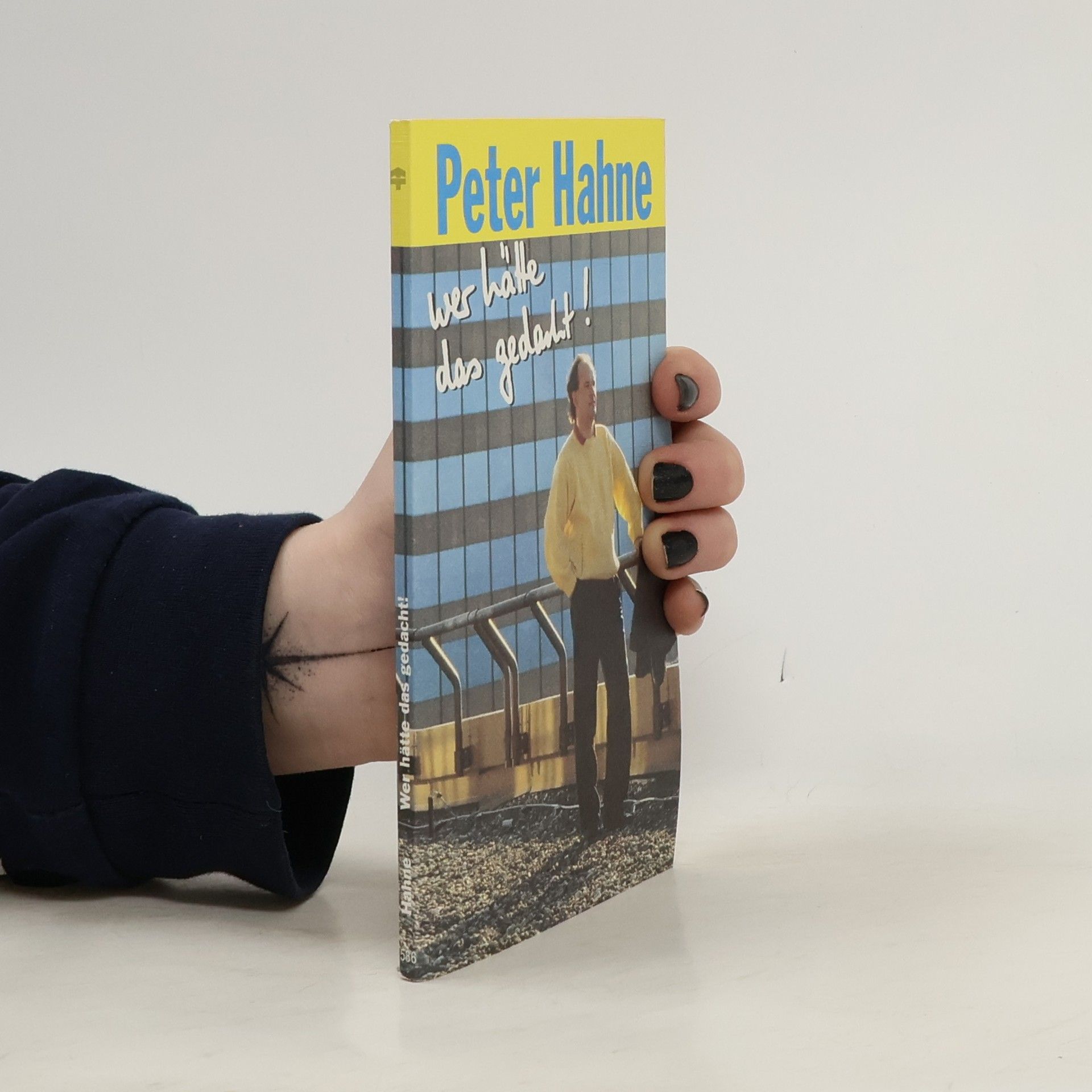 Peter Hahne Wer hätte das gedacht!