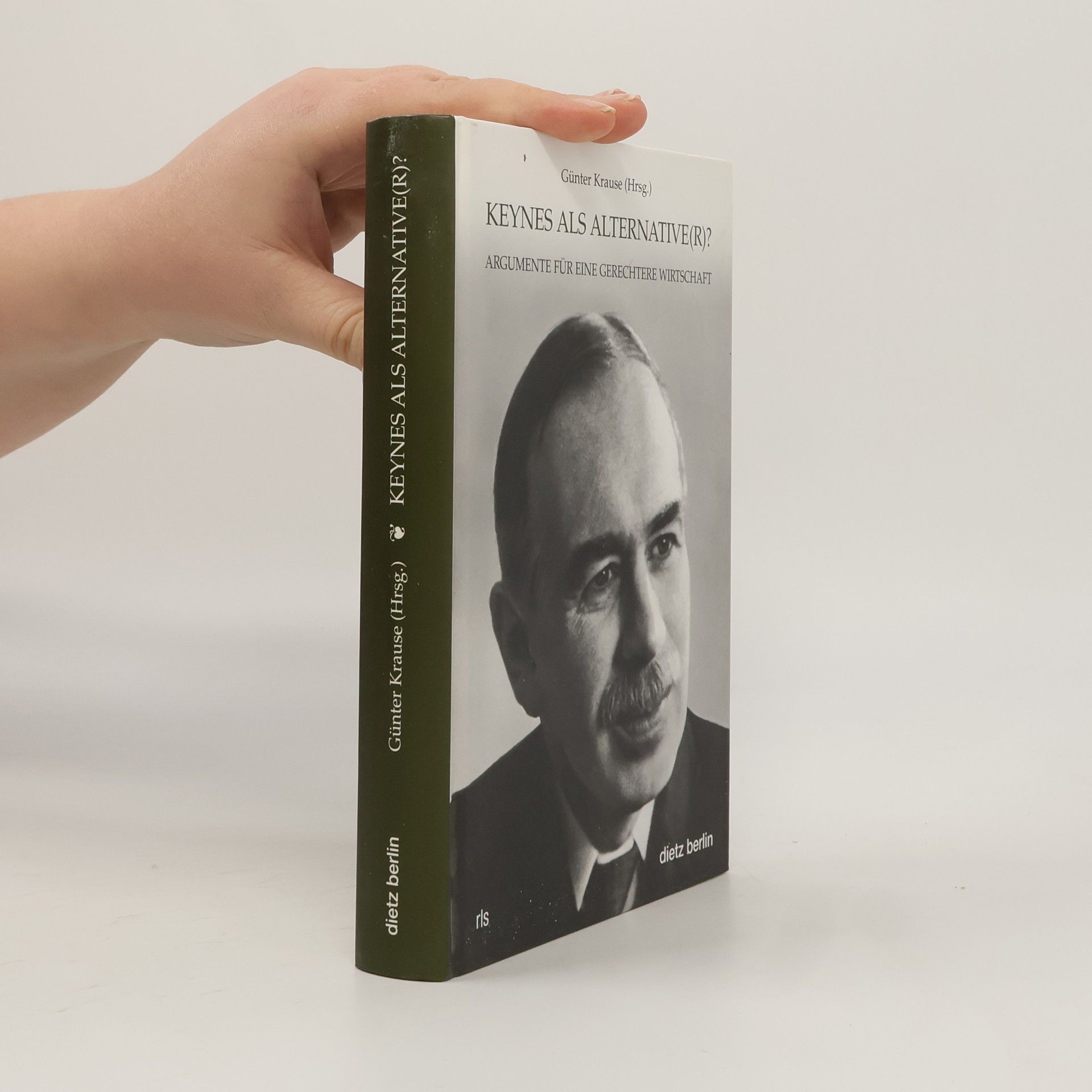 Günter Krause Keynes als Alternative(r)?