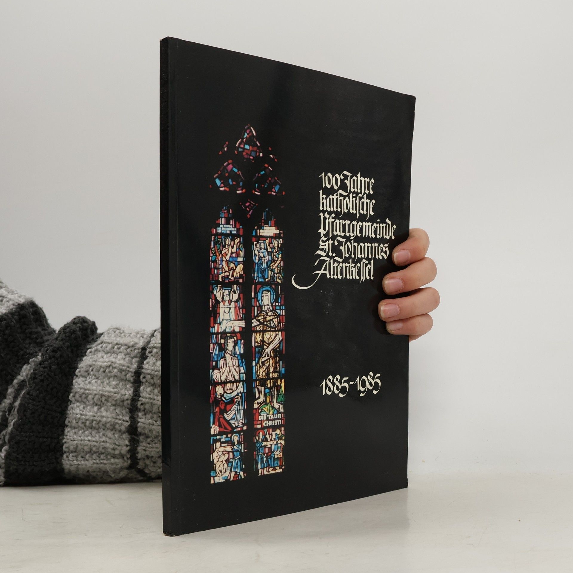 Kolektív autorov 100 Jahre katholische Pfarrgemeinde St. Johannes Altenkessel