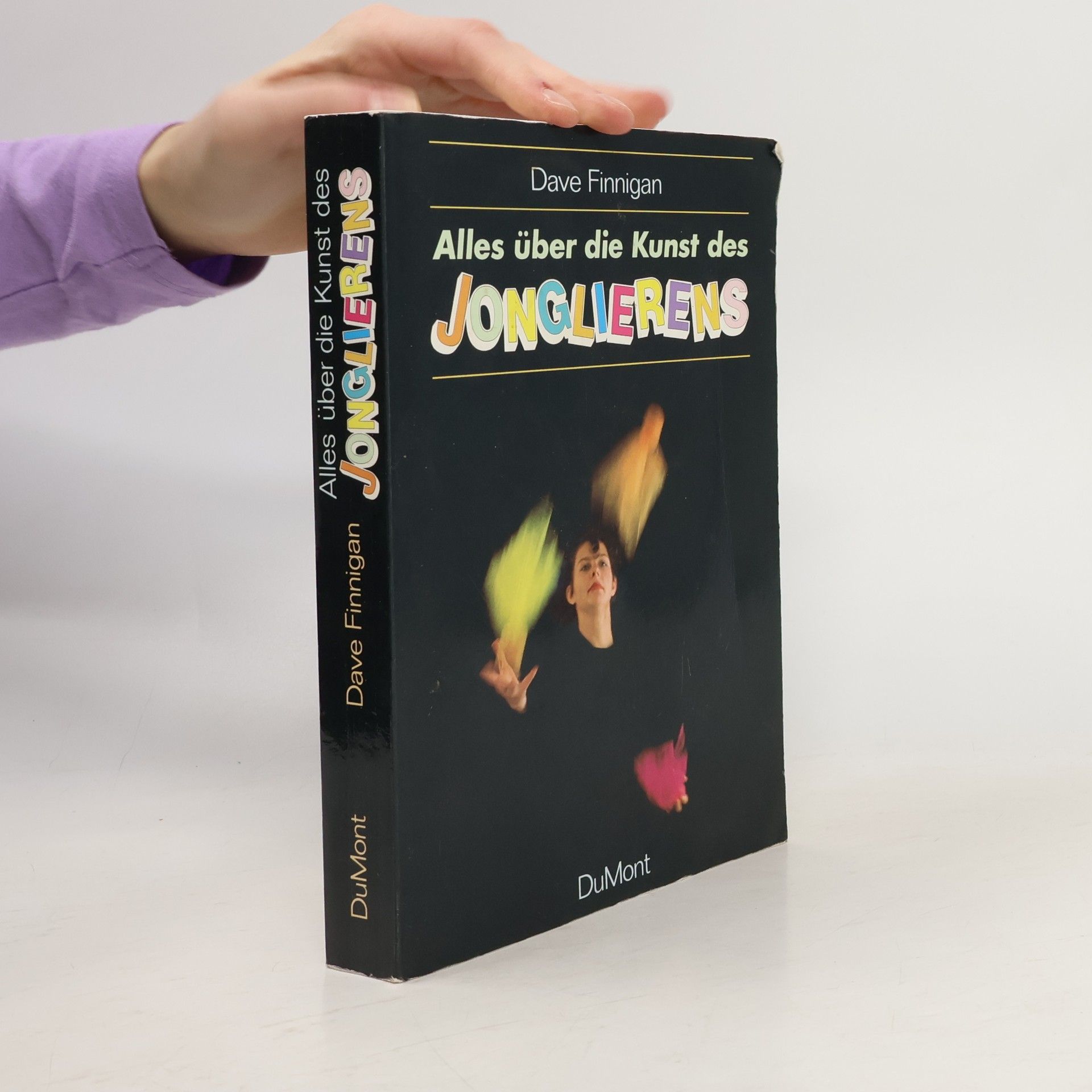 Dave Finnigan Alles über die Kunst des Jonglierens
