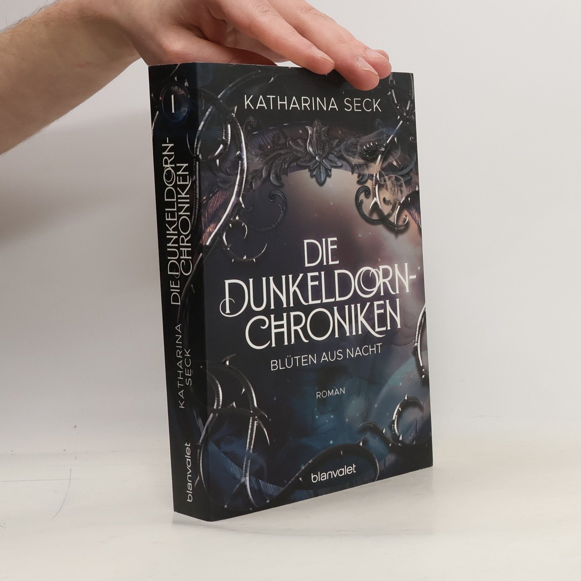 Katharina Seck Die Dunkeldorn-Chroniken - Blüten aus Nacht