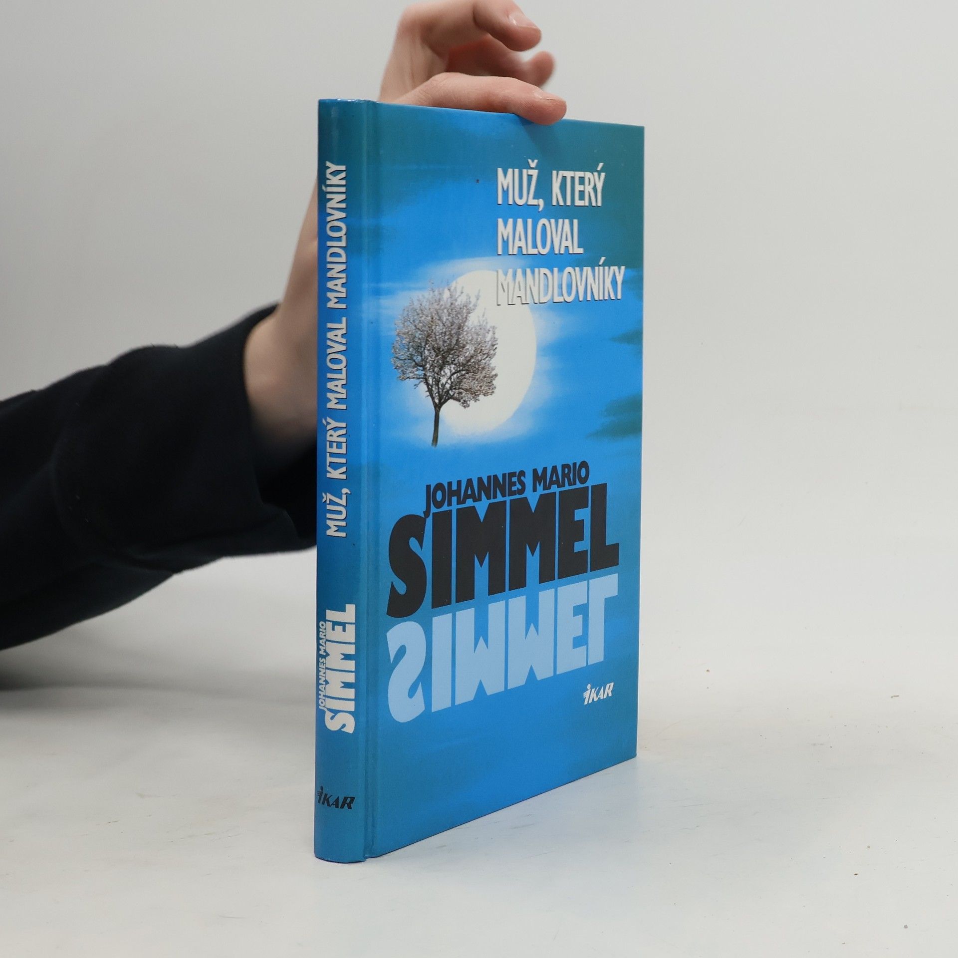 Johannes Mario Simmel Muž, který maloval mandlovníky