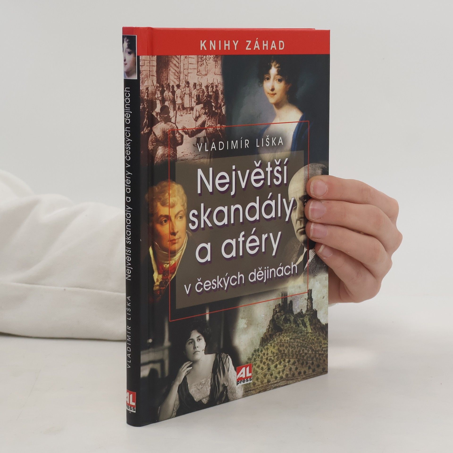 Vladimír Liška Největší skandály a aféry v českých dějinách