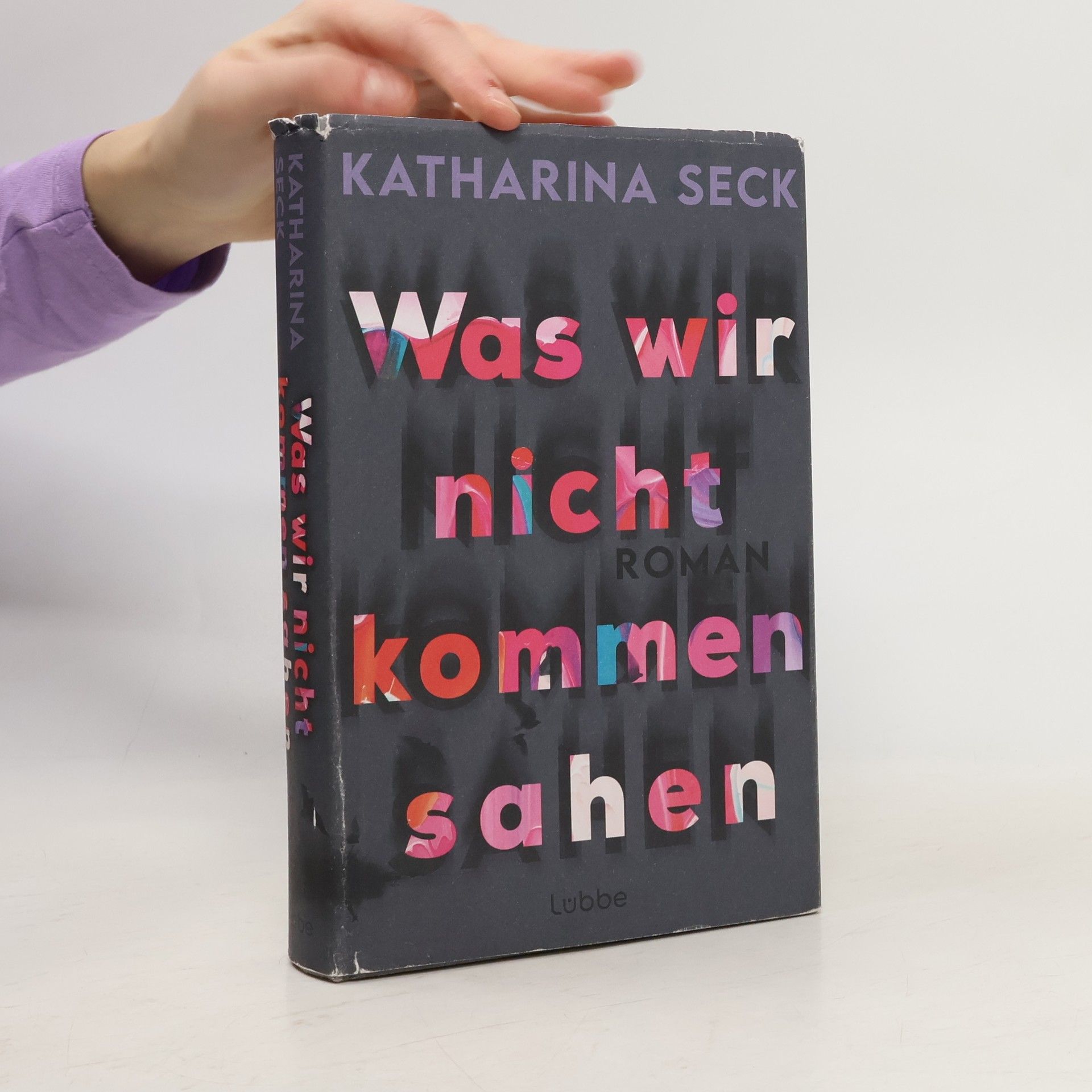 Katharina Seck Was wir nicht kommen sahen
