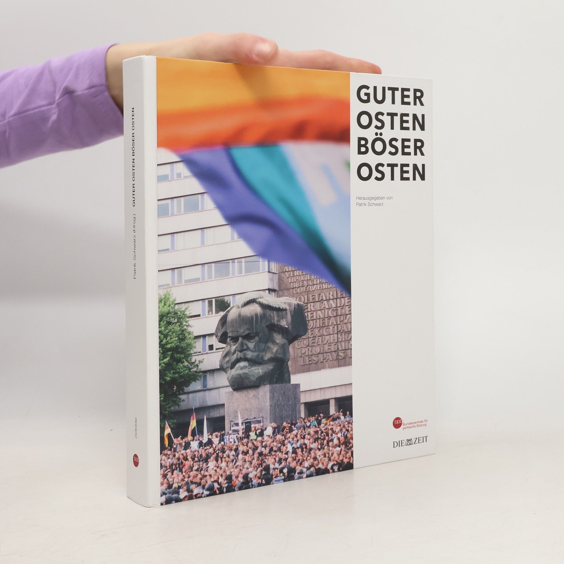 Patrik Schwarz Guter Osten. Böser Osten