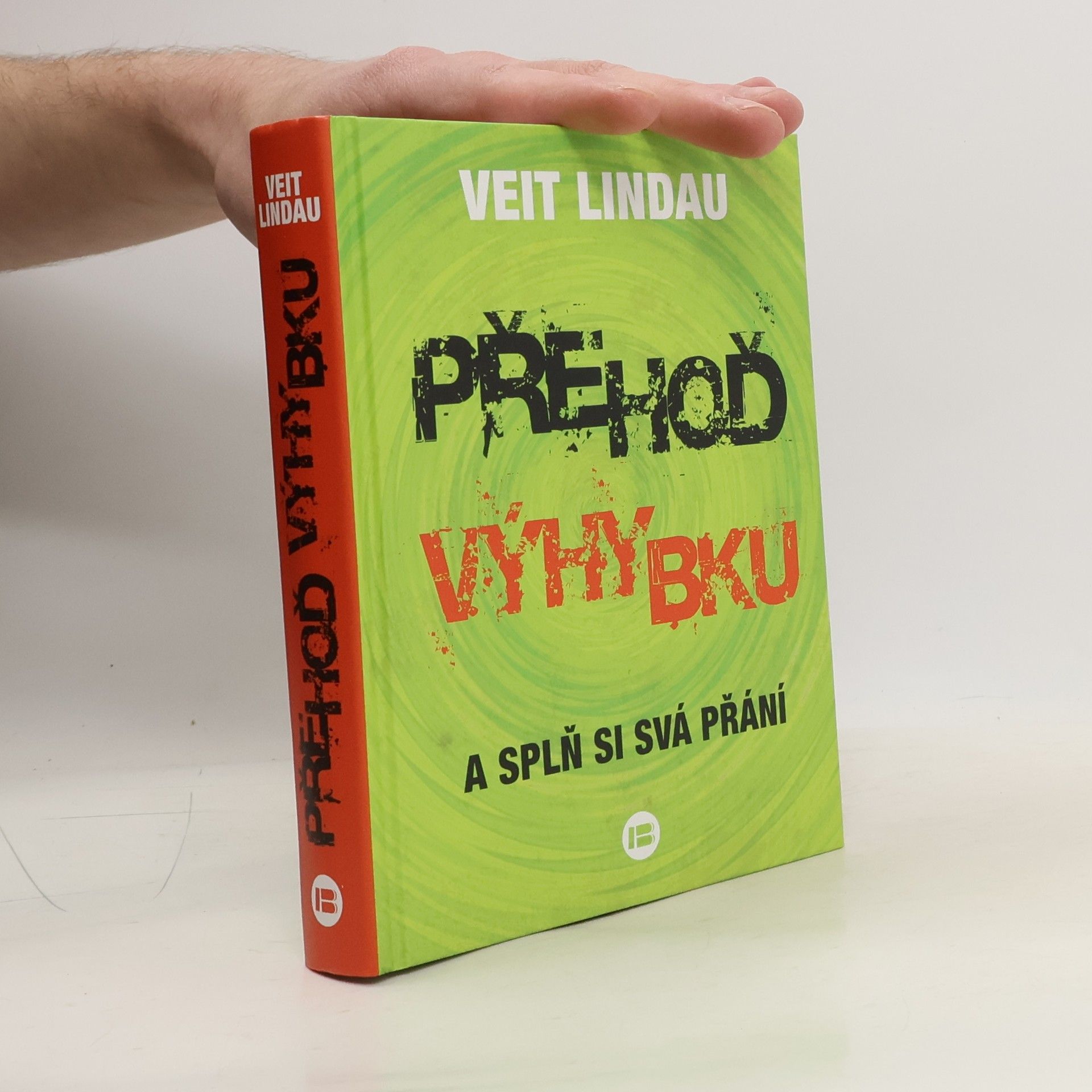 Veit Lindau Přehoď výhybku a splň si svá přání